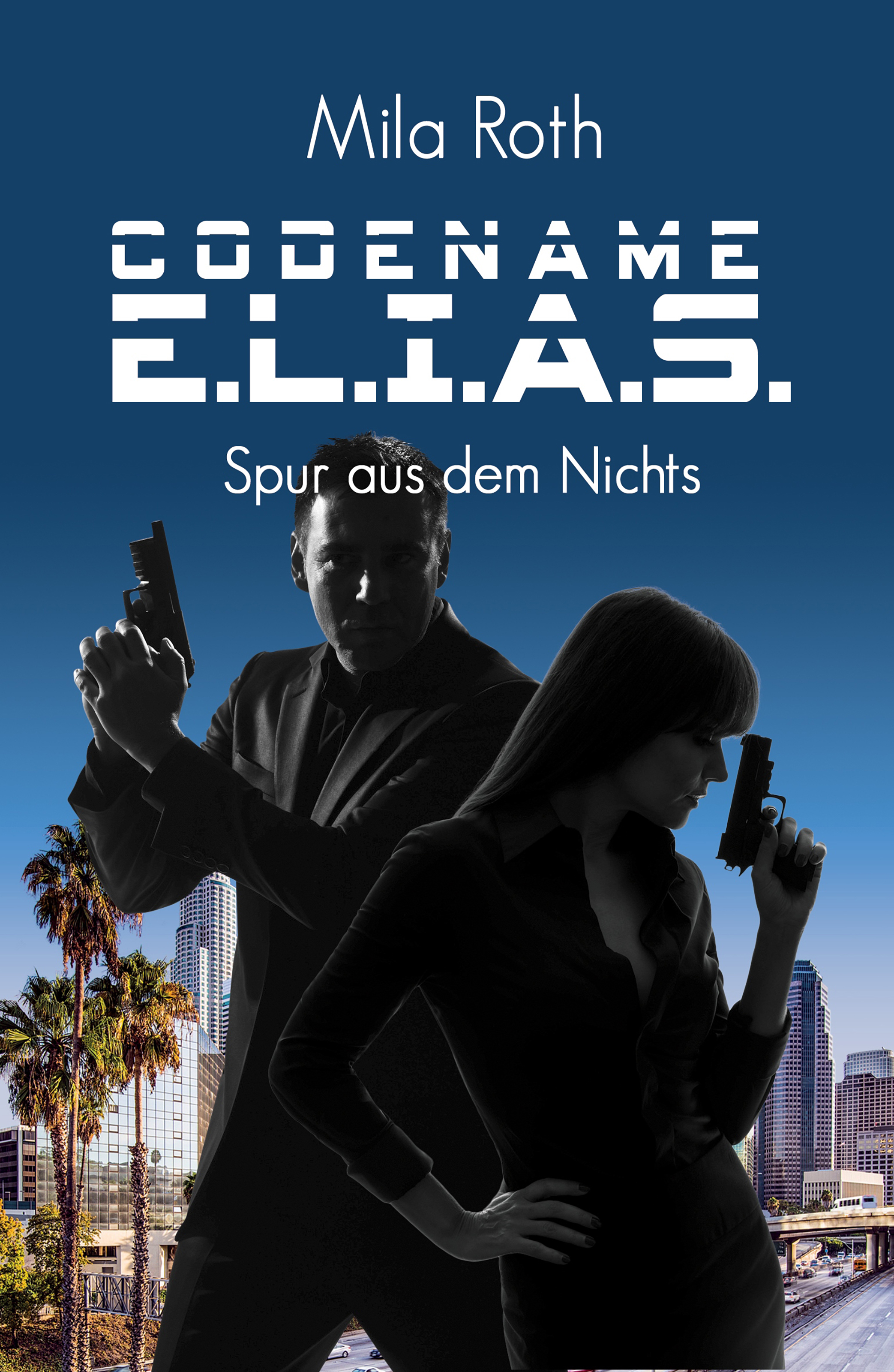Обложка книги «Codename E.L.I.A.S. - Spur aus dem Nichts»
