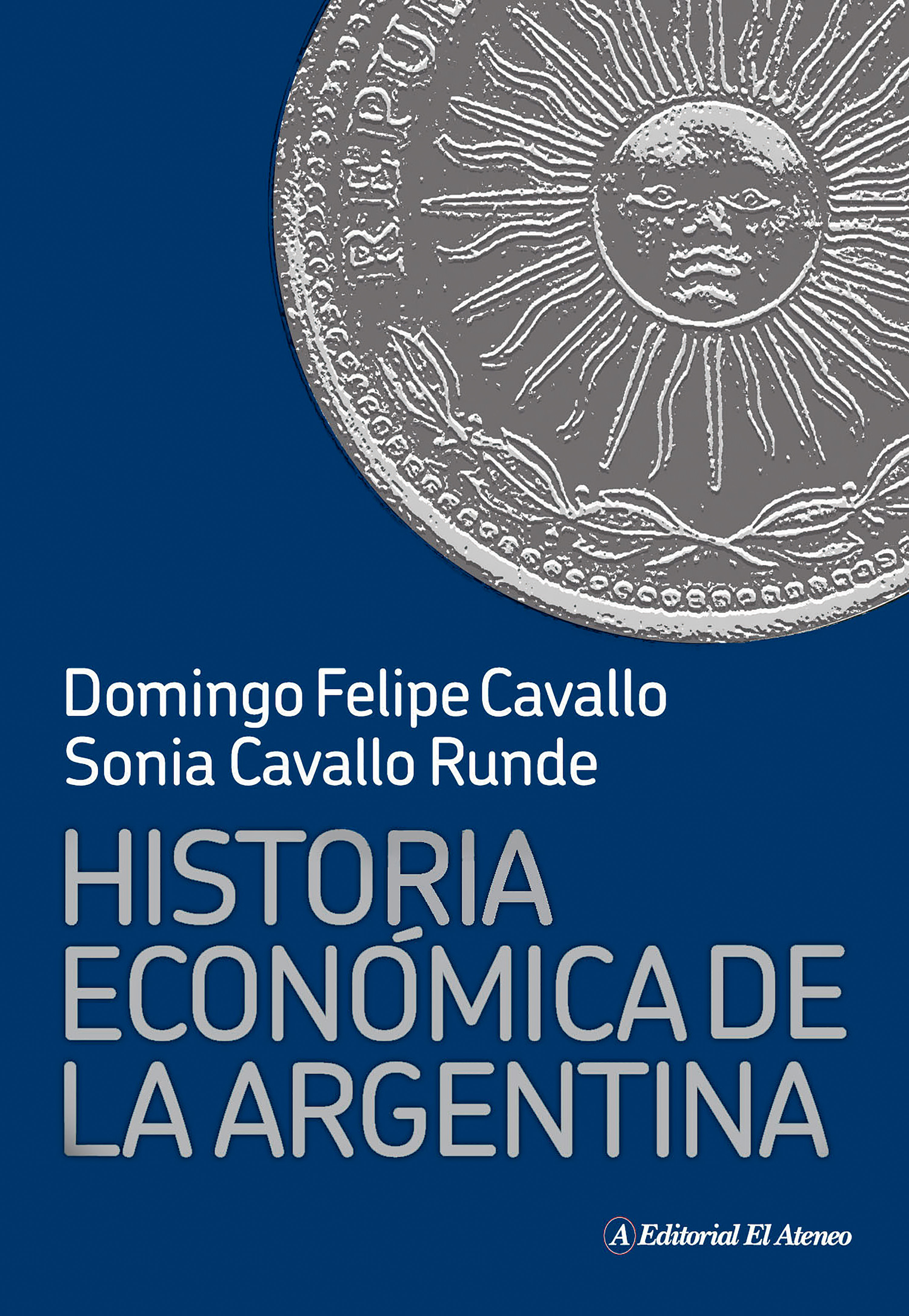 Обложка книги «Historia económica de la Argentina»