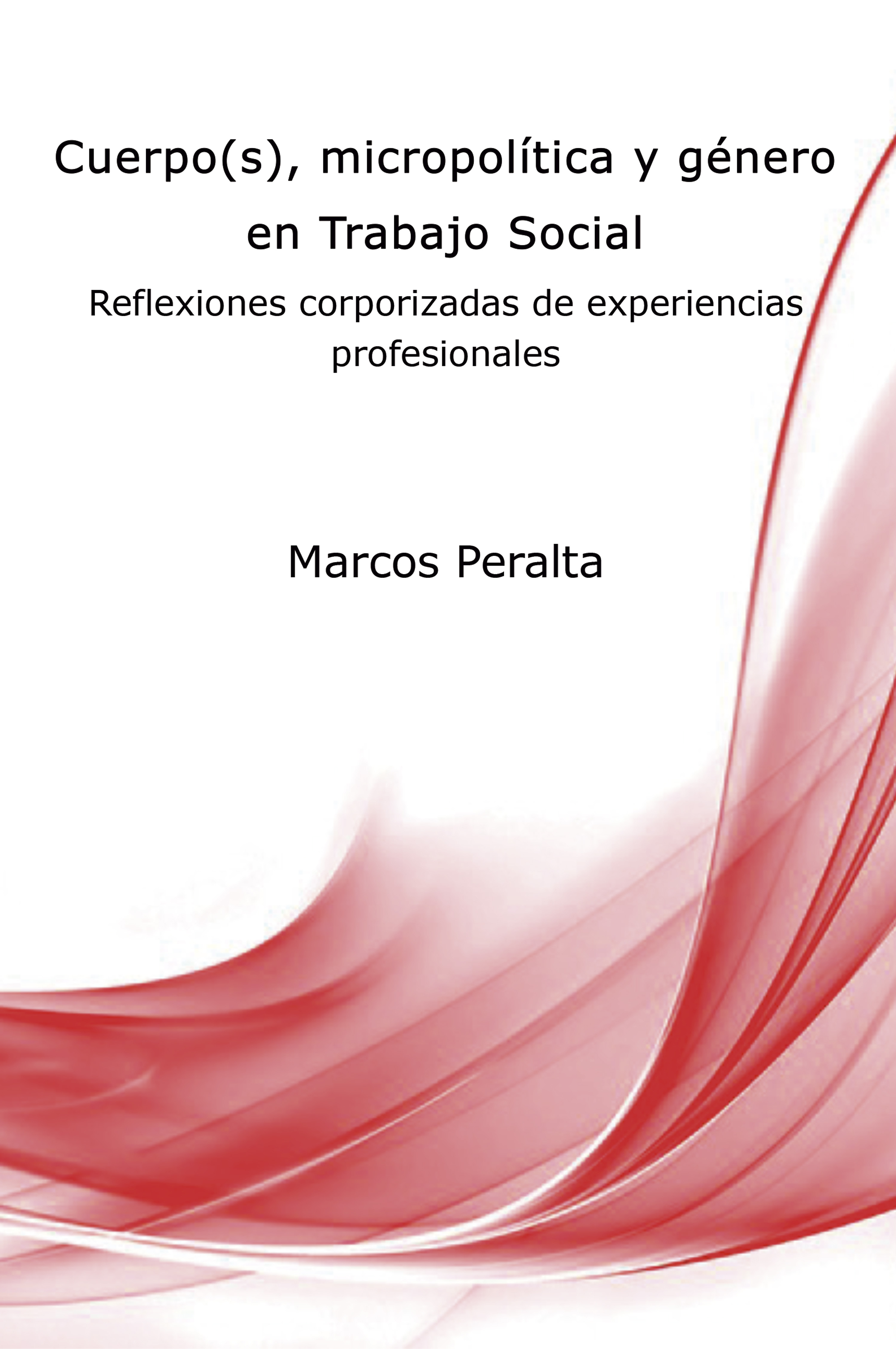 Обложка книги «Cuerpo(s), micropolítica y género en Trabajo Social»