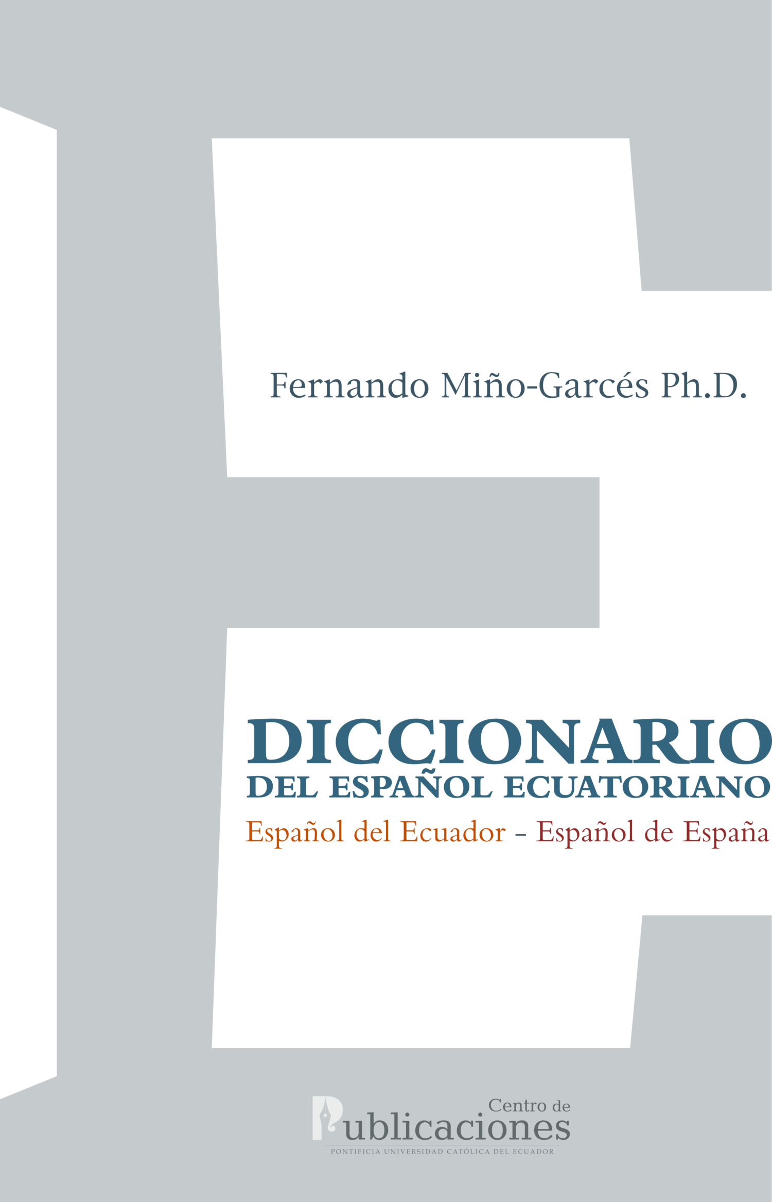 Обложка книги «Diccionario del español ecuatoriano»
