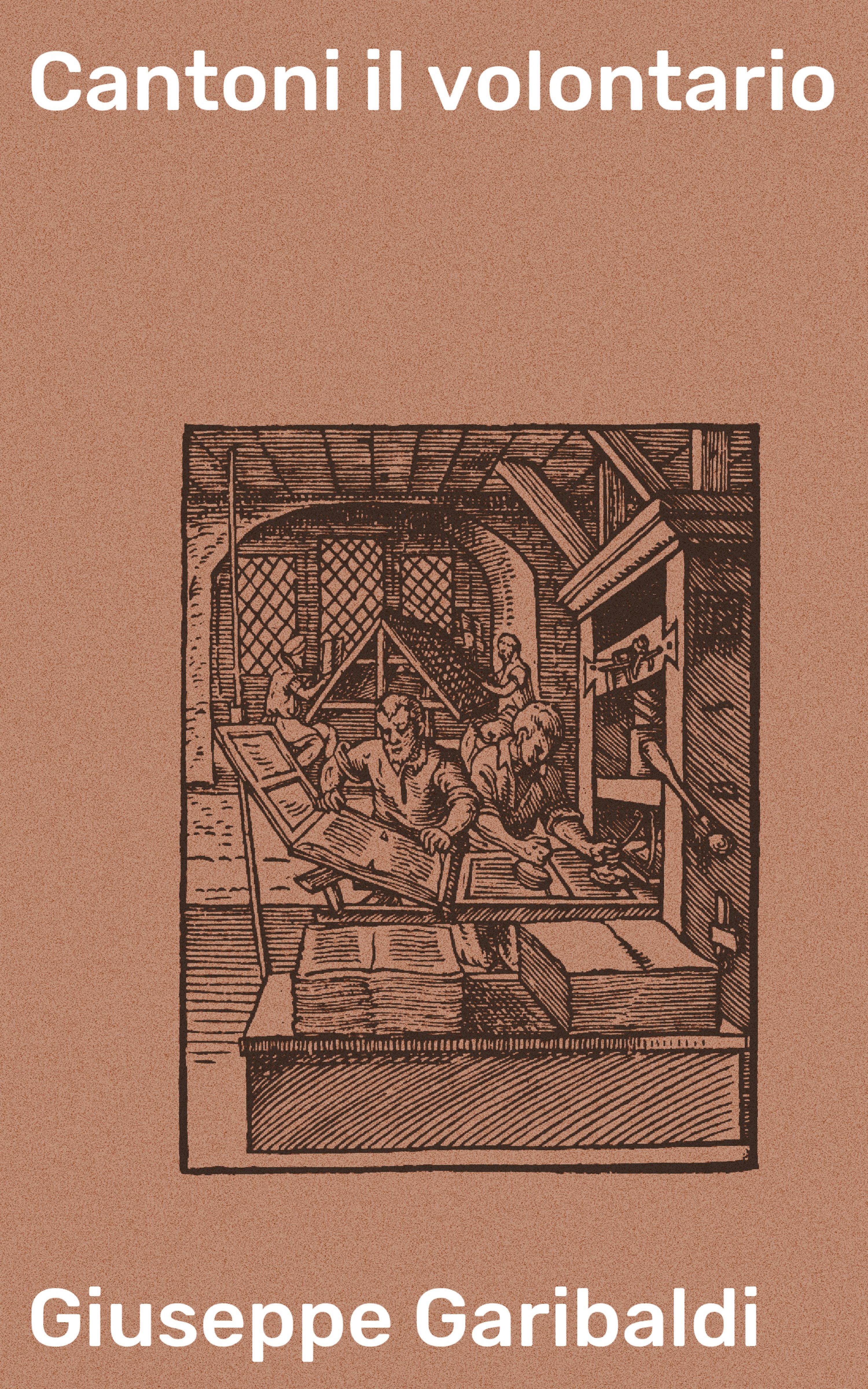 Обложка книги «Cantoni il volontario»