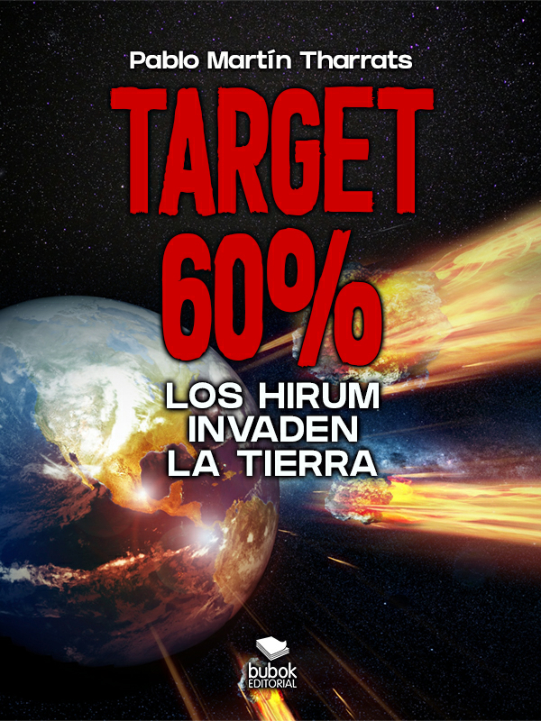 Обложка книги «Target 60%: Los Hirum invaden la Tierra»