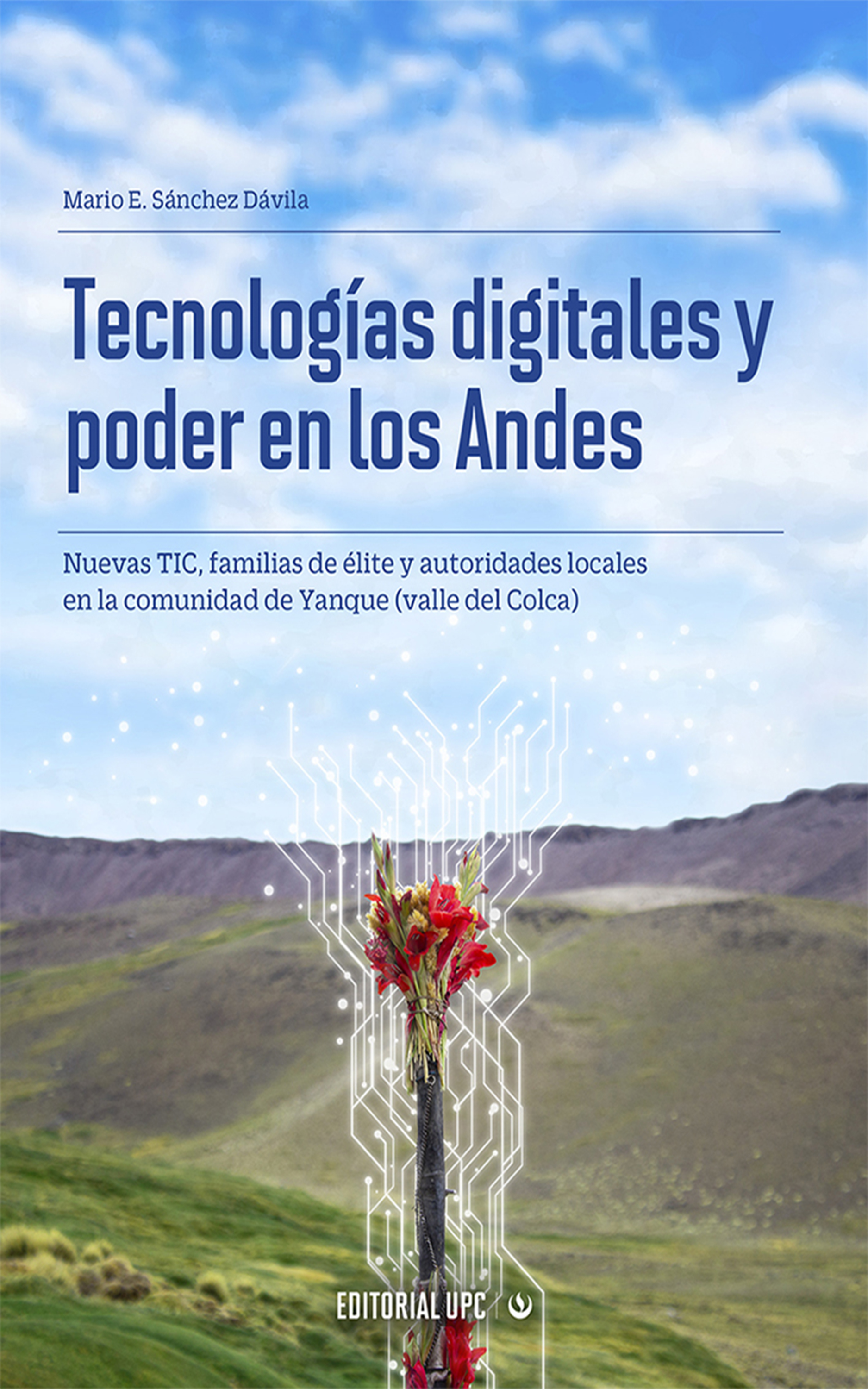 Обложка книги «Tecnologías digitales y poder en los Andes»