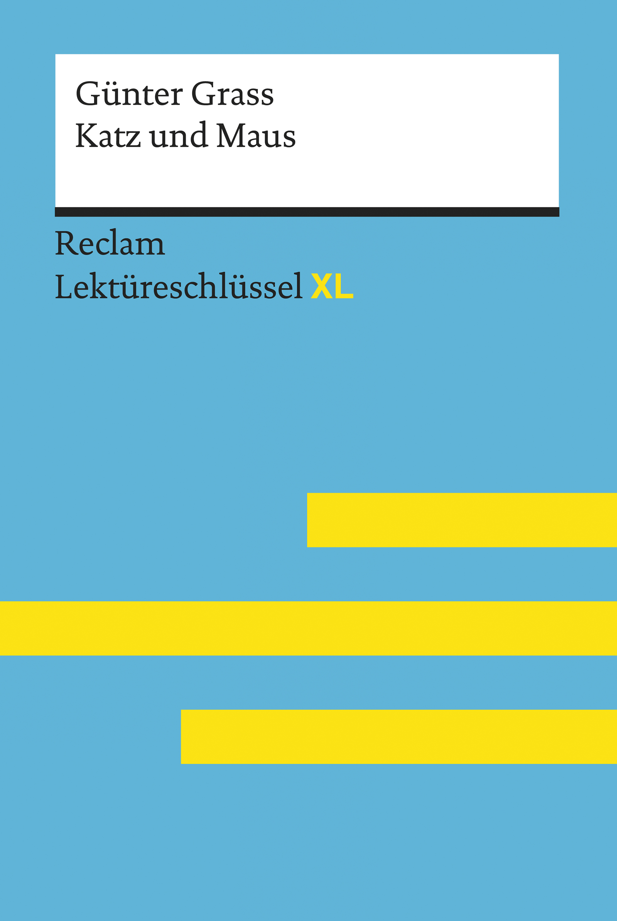 Обложка книги «Katz und Maus von Günter Grass: Reclam Lektüreschlüssel XL»