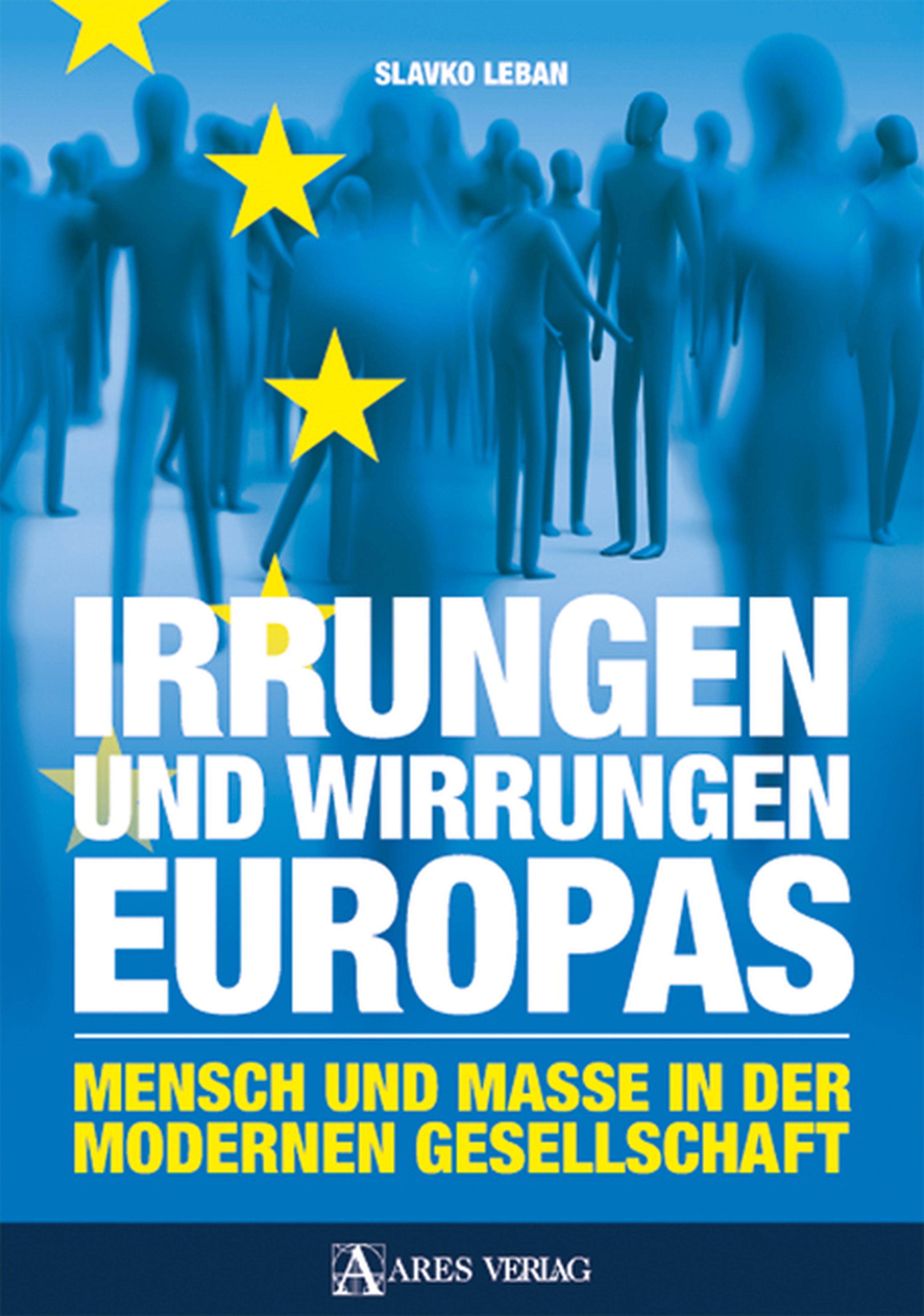 Обложка книги «Irrungen und Wirrungen Europas»