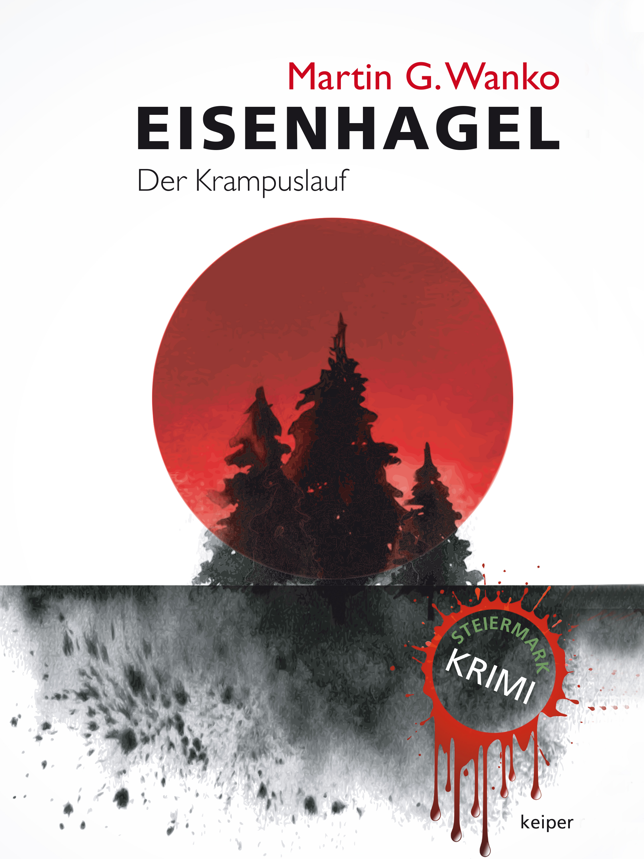 Обложка книги «Eisenhagel - Ein Steiermark-Krimi»