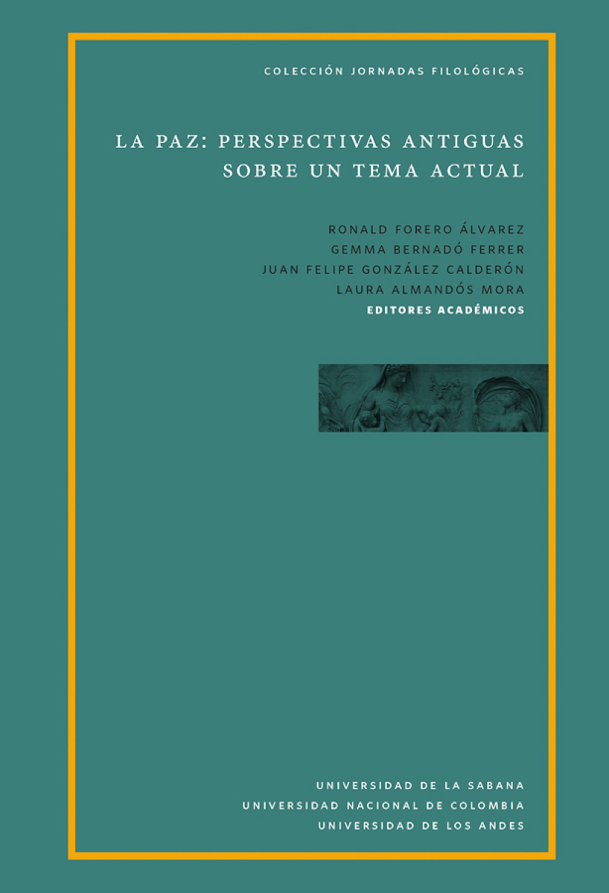 Обложка книги «La paz: perspectivas antiguas sobre un tema actual»