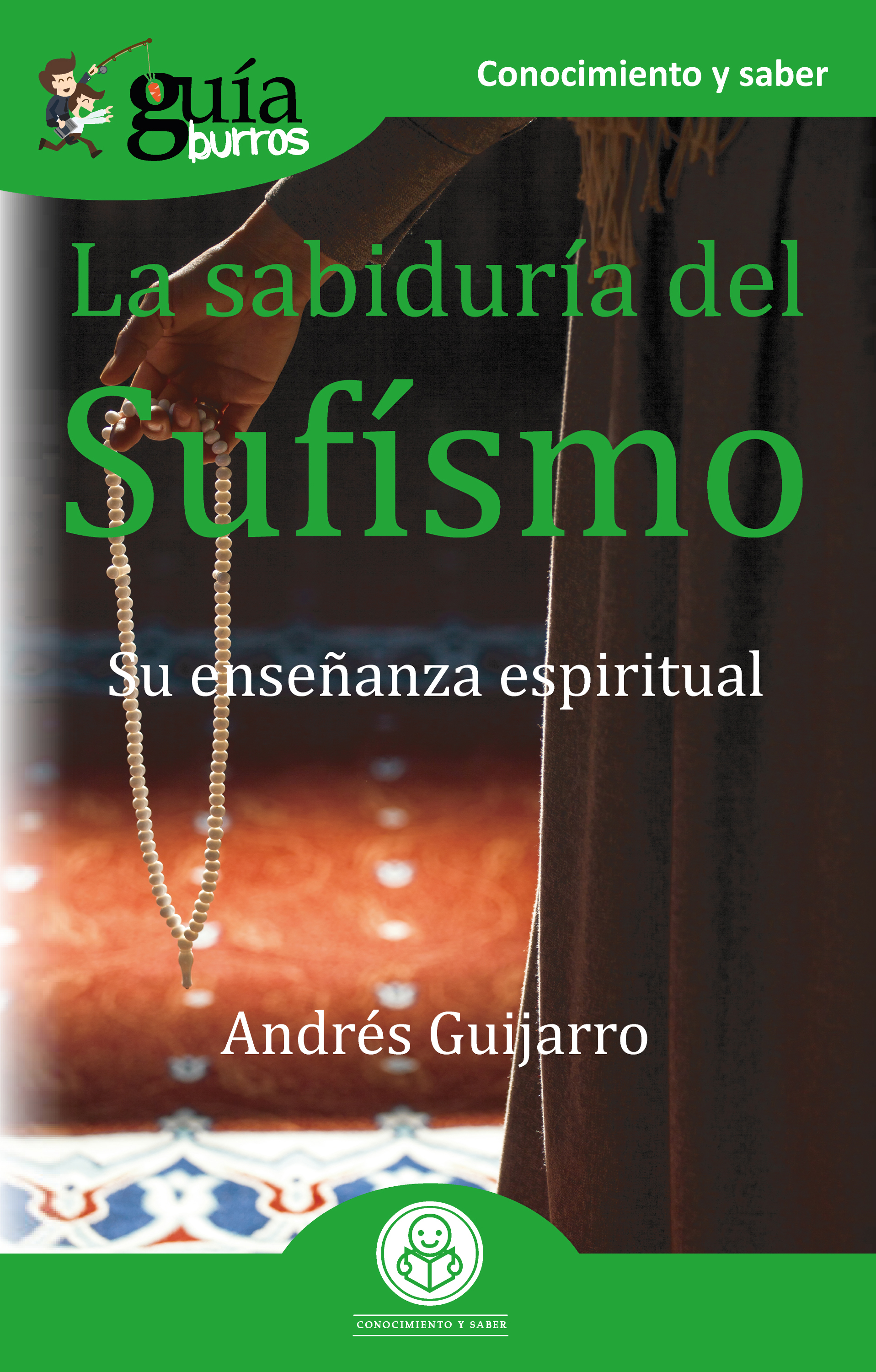 Обложка книги «GuíaBurros La sabiduría del Sufísmo»