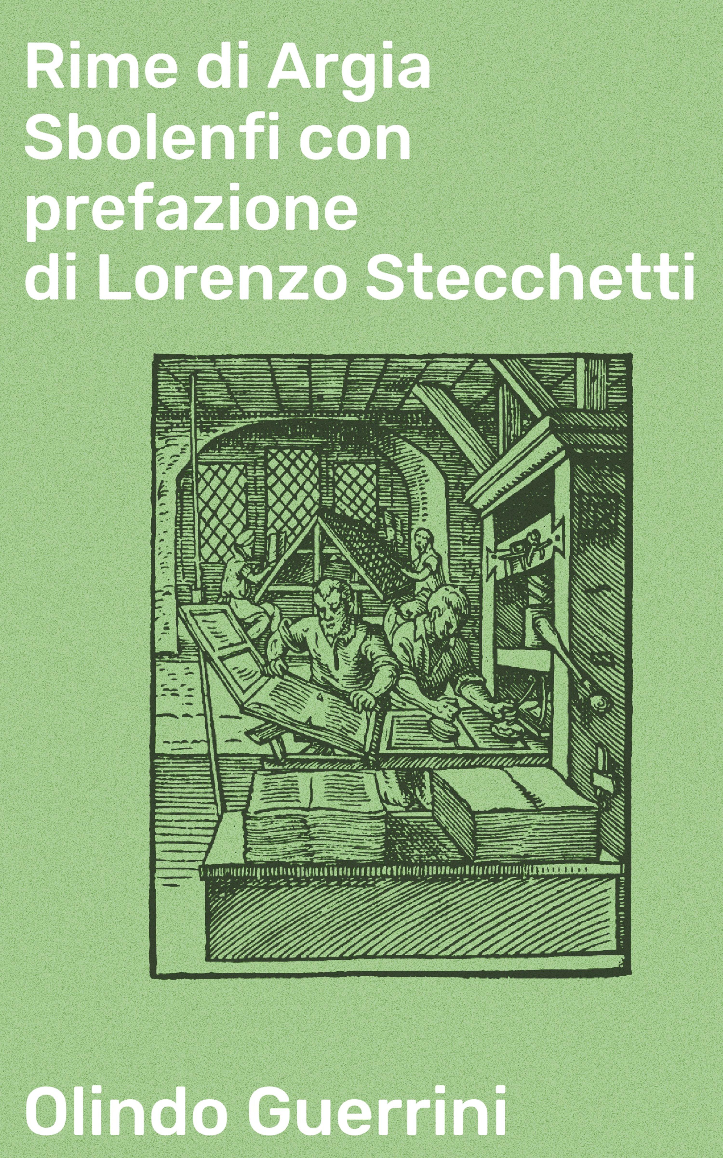 Обложка книги «Rime di Argia Sbolenfi con prefazione di Lorenzo Stecchetti»
