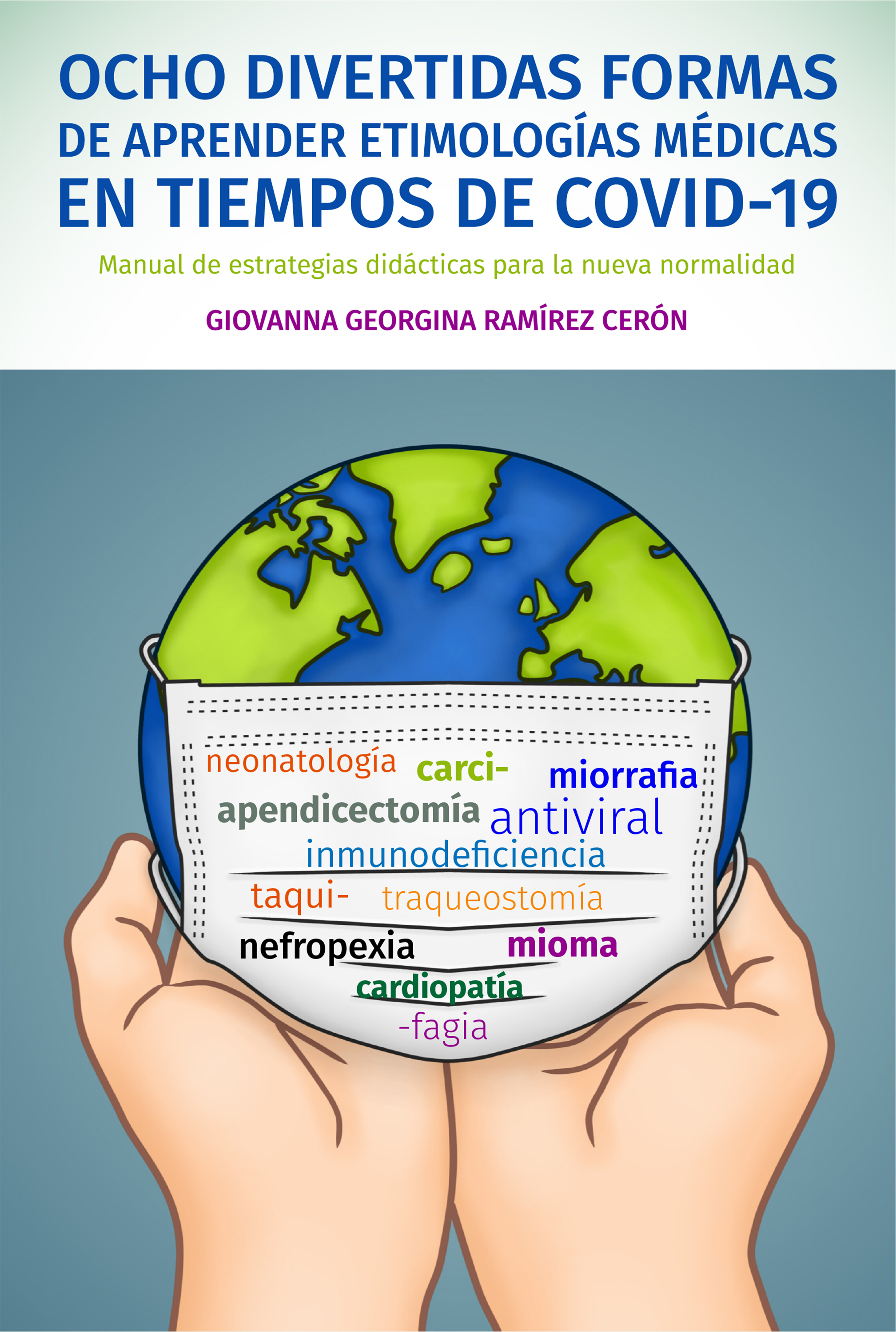 Обложка книги «Ocho divertidas formas de aprender etimologías en tiempos de COVID-19»