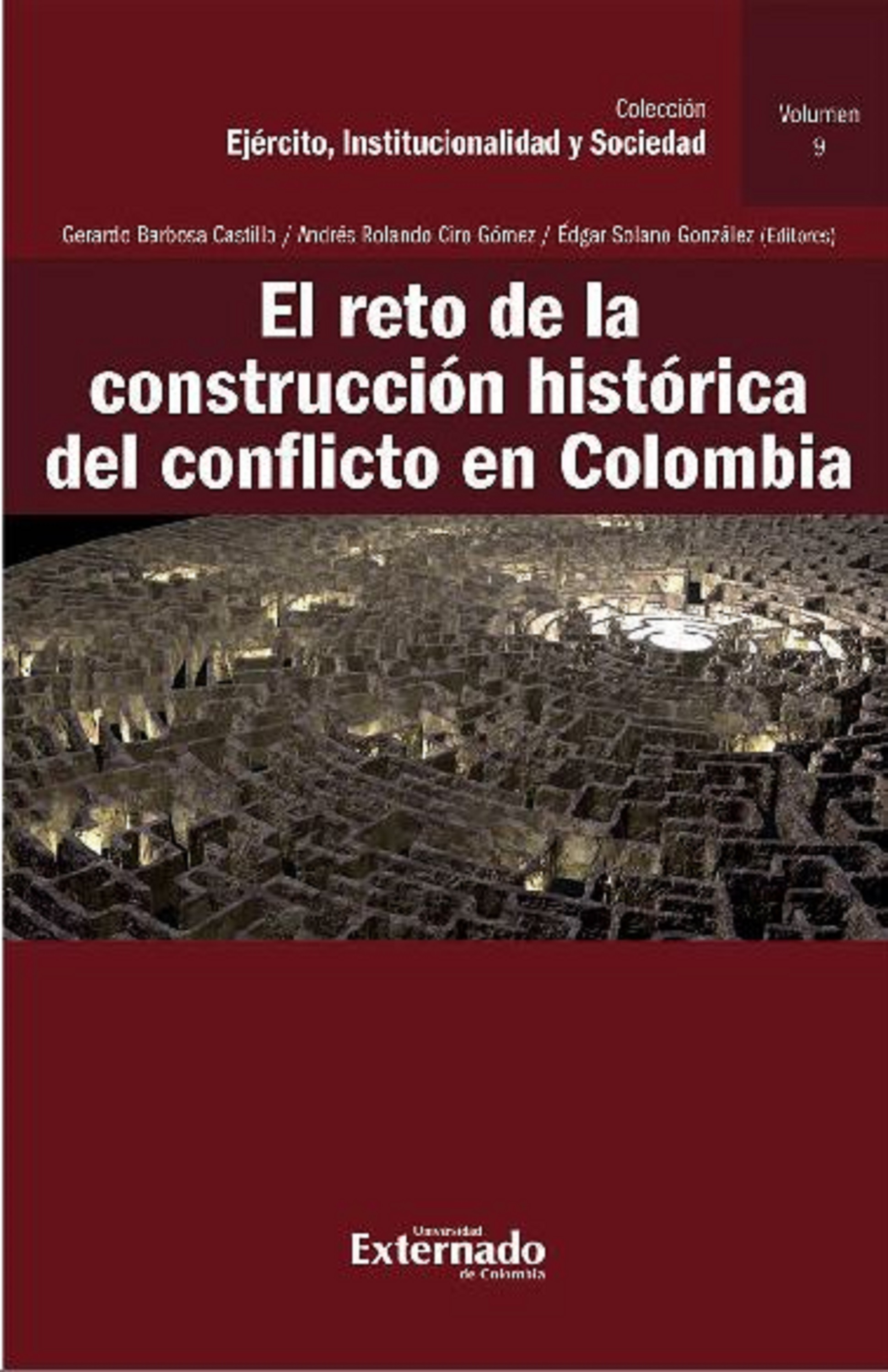 Обложка книги «El reto de la construcción histórica del conflicto en Colombia»