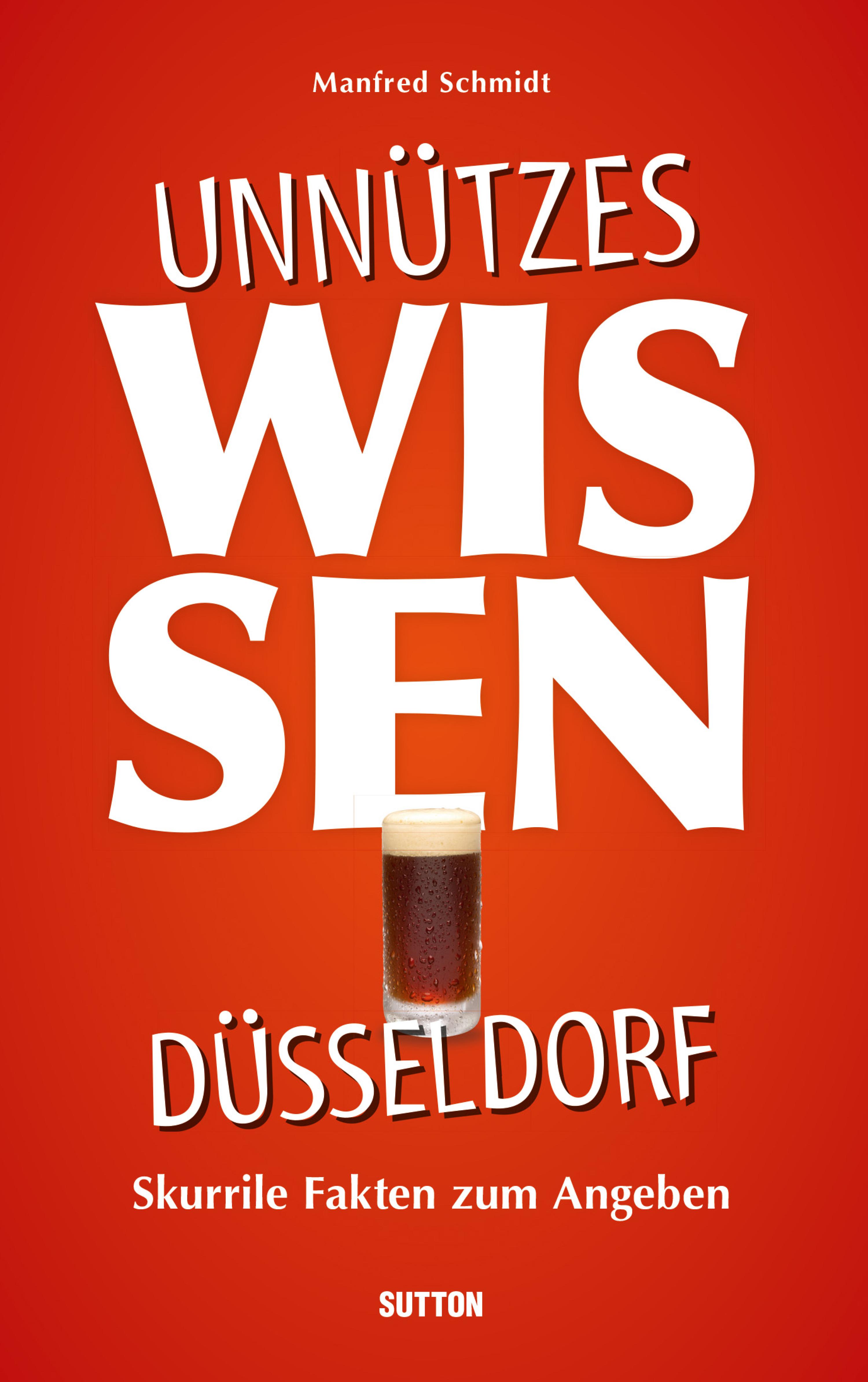 Обложка книги «Unnützes Wissen Düsseldorf.»