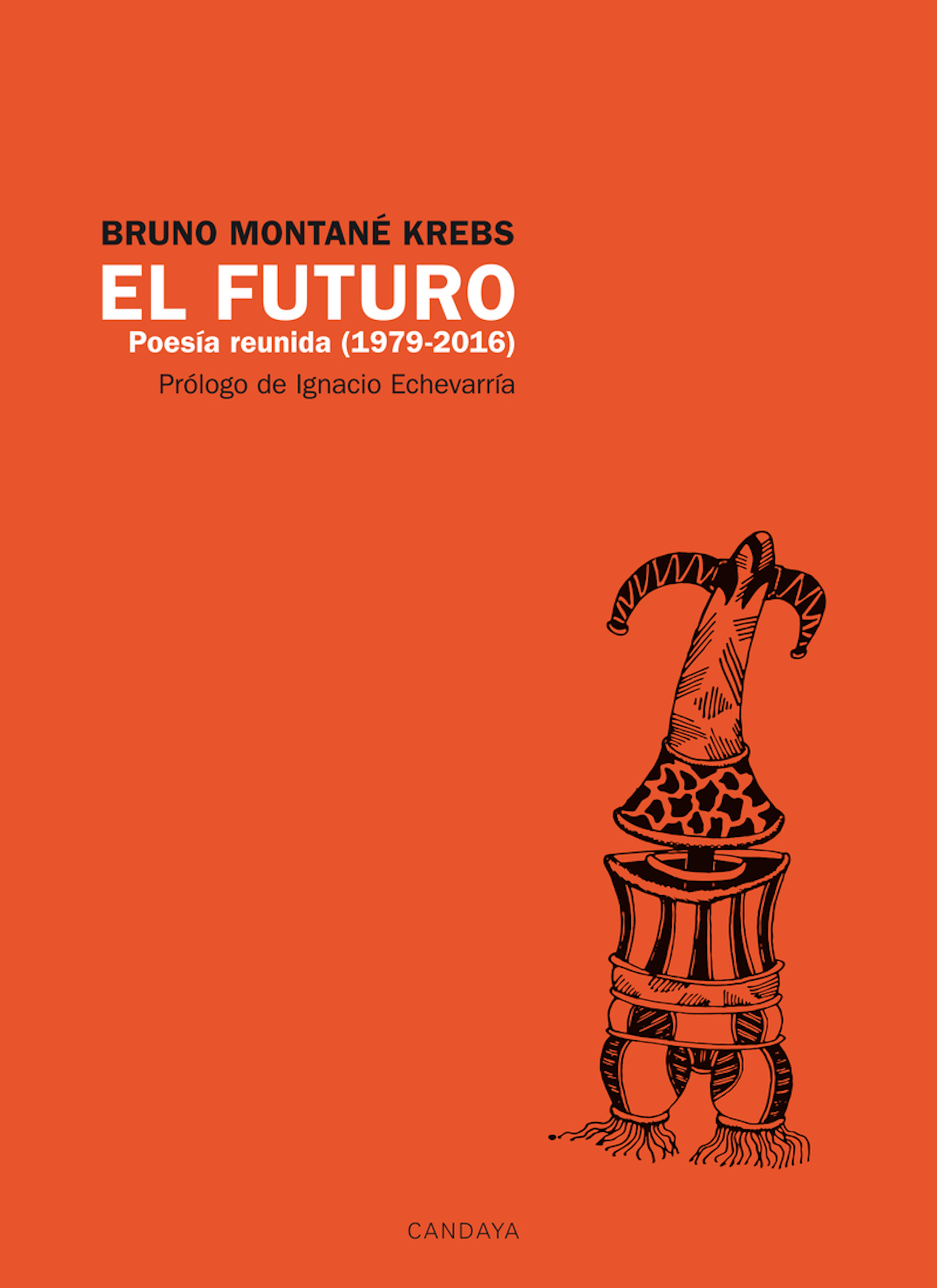 Обложка книги «El futuro. Poesía Reunida (1979 - 2016)»