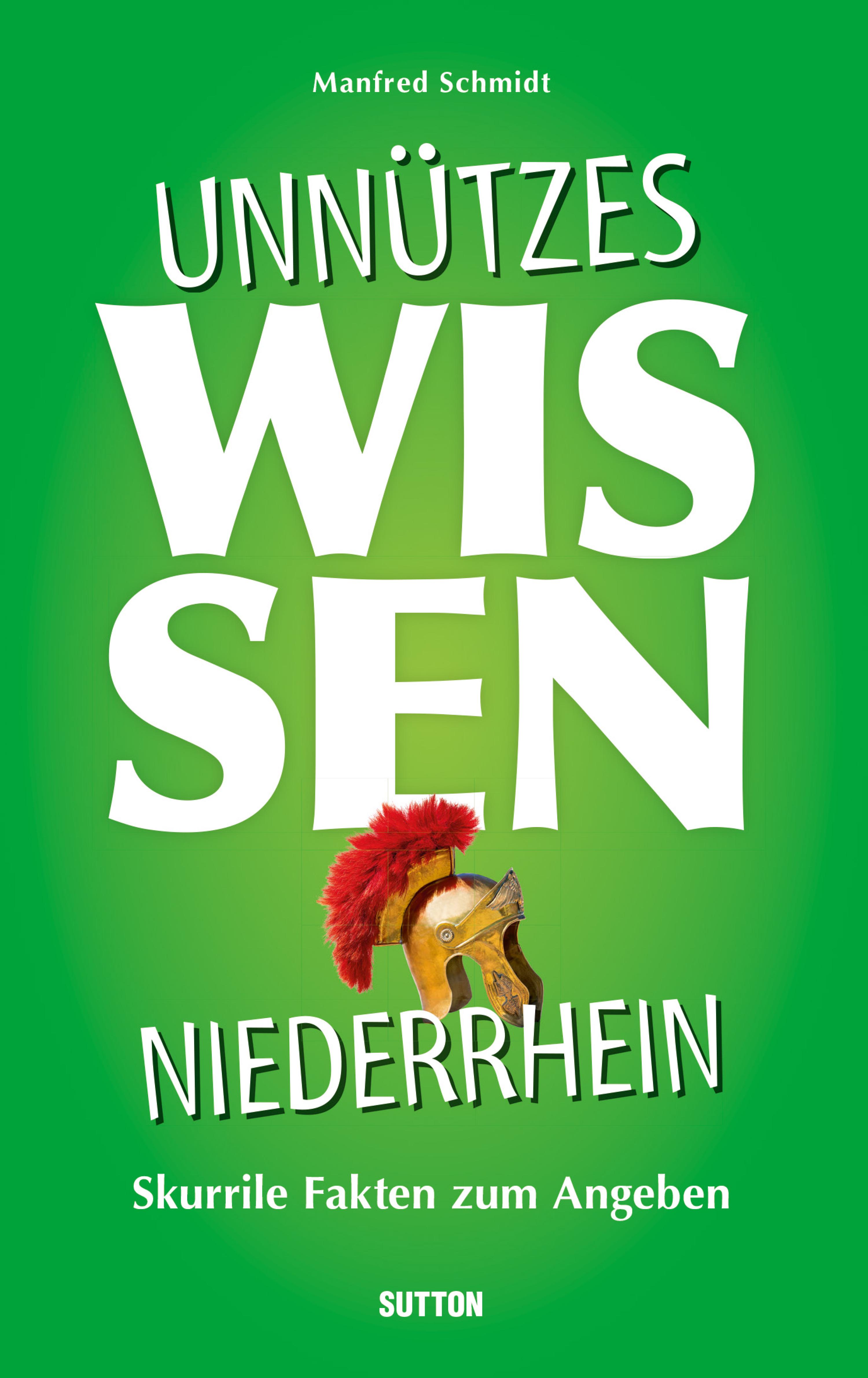 Обложка книги «Unnützes Wissen Niederrhein.»