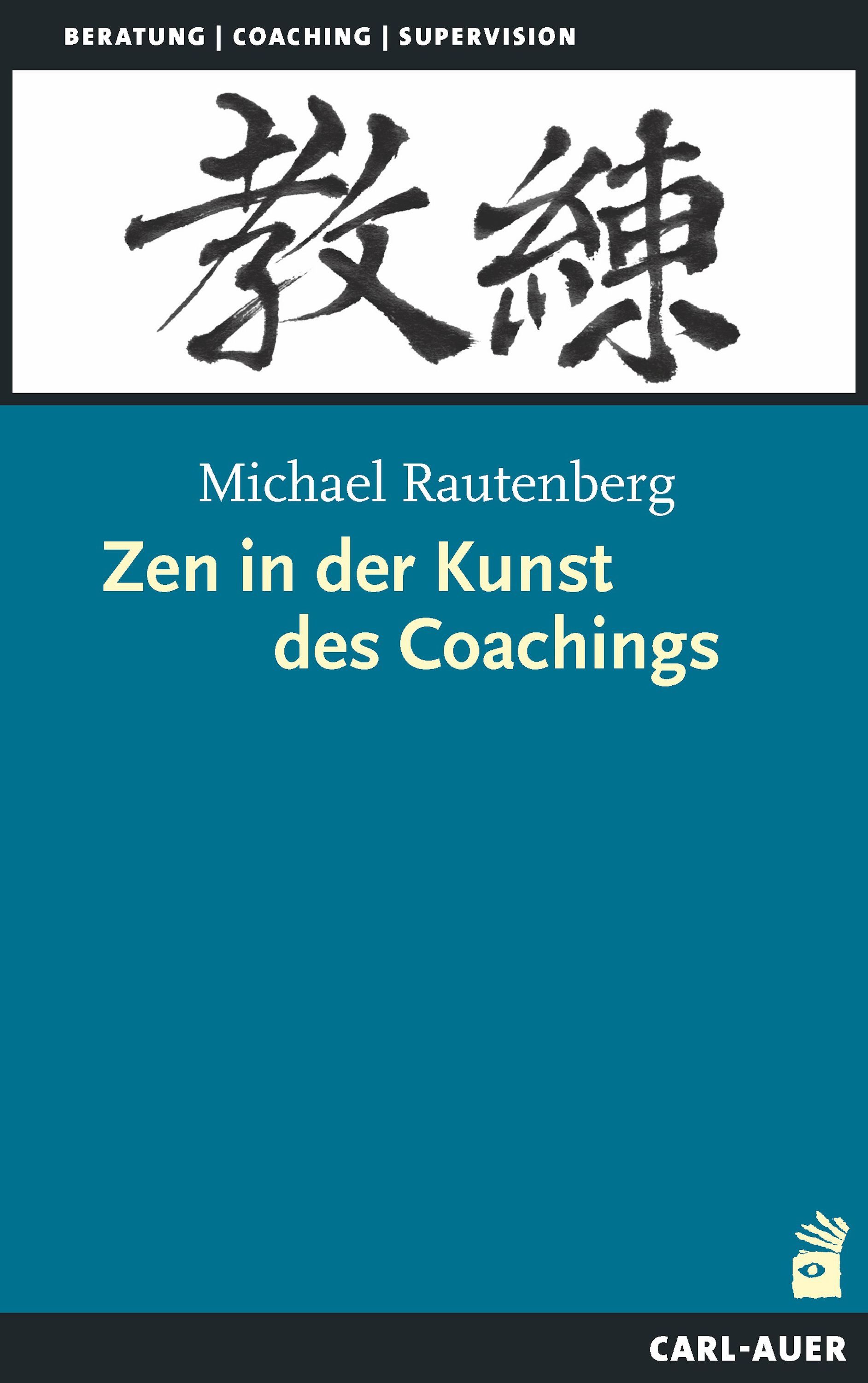 Обложка книги «Zen in der Kunst des Coachings»
