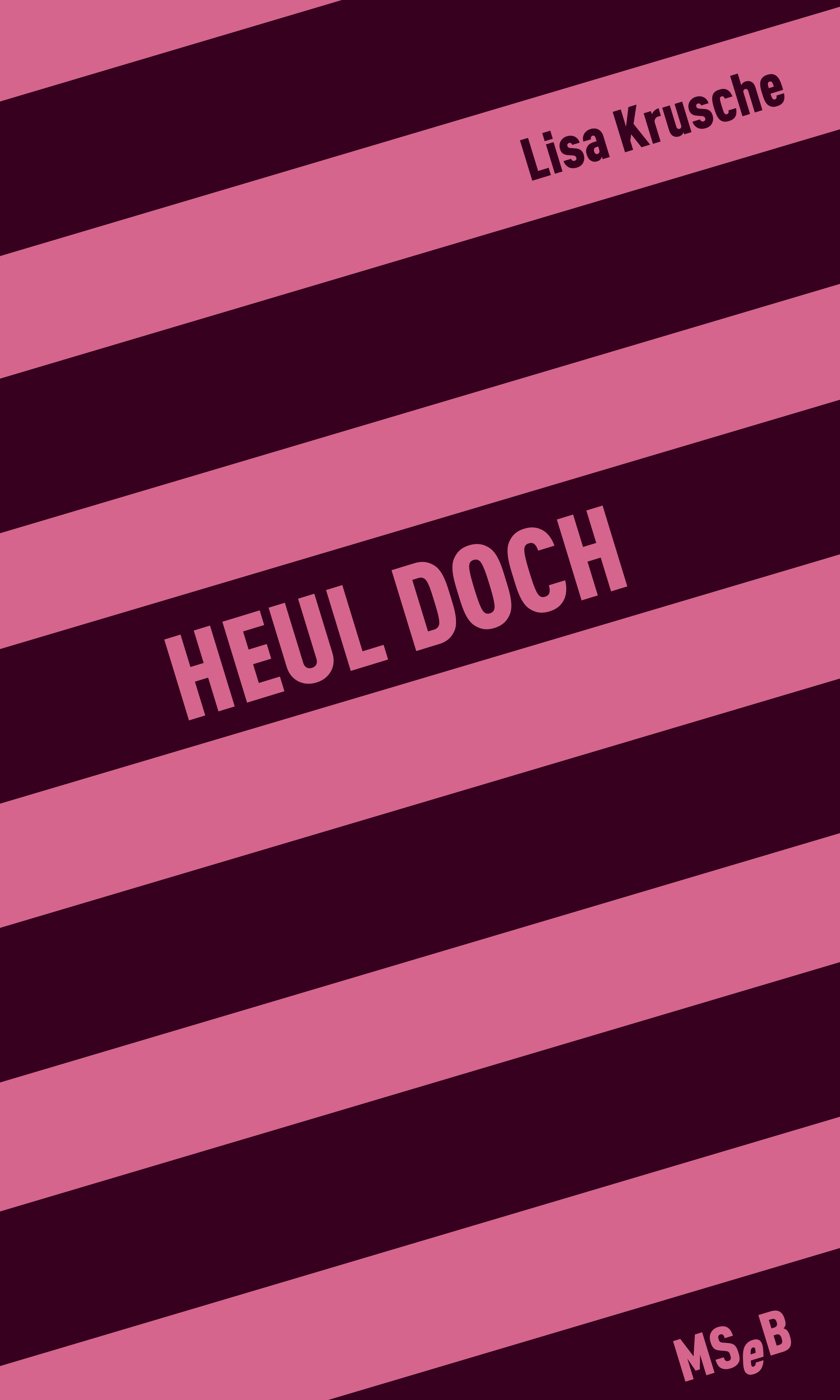 Обложка книги «Heul doch»
