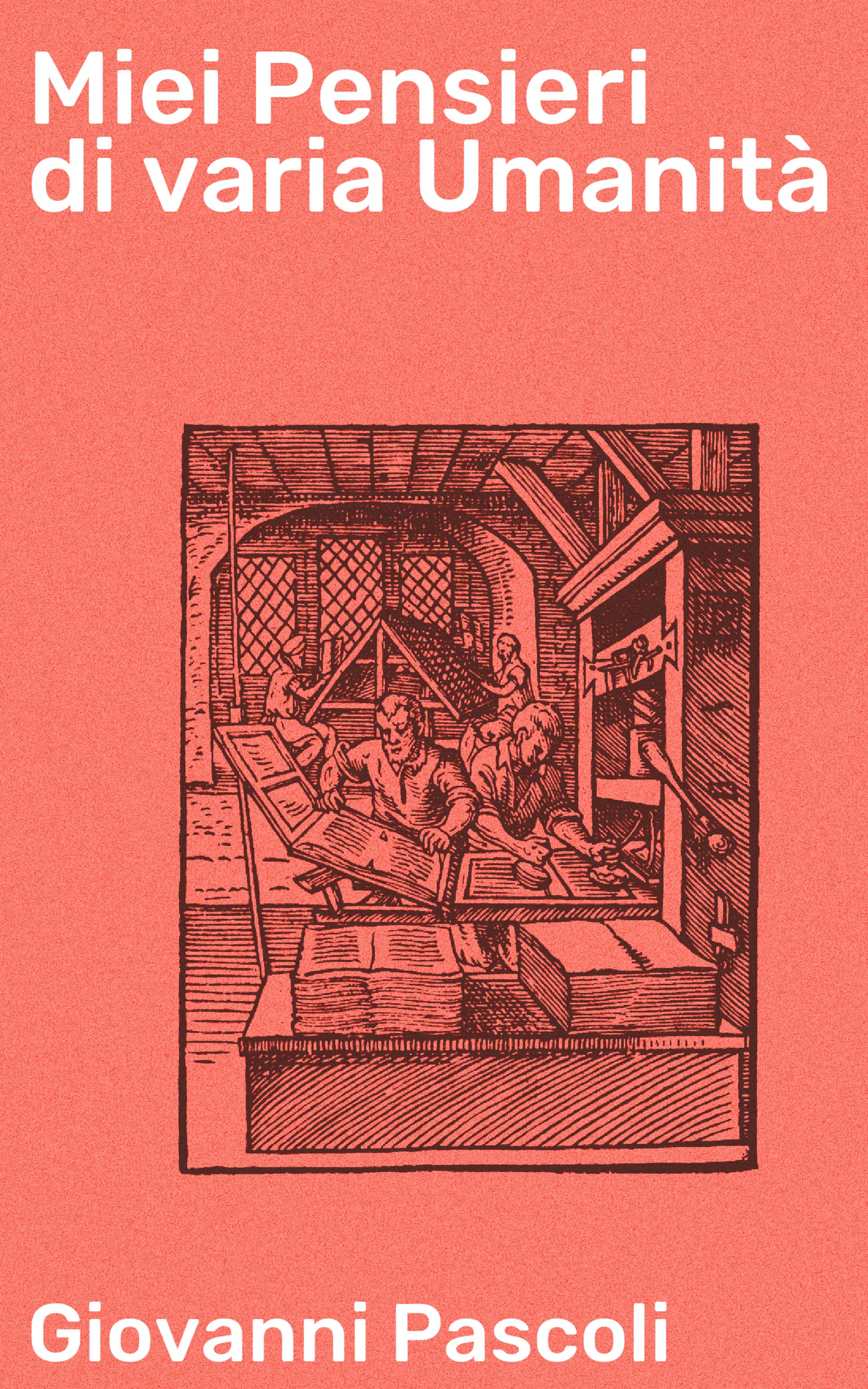 Обложка книги «Miei Pensieri di varia Umanità»