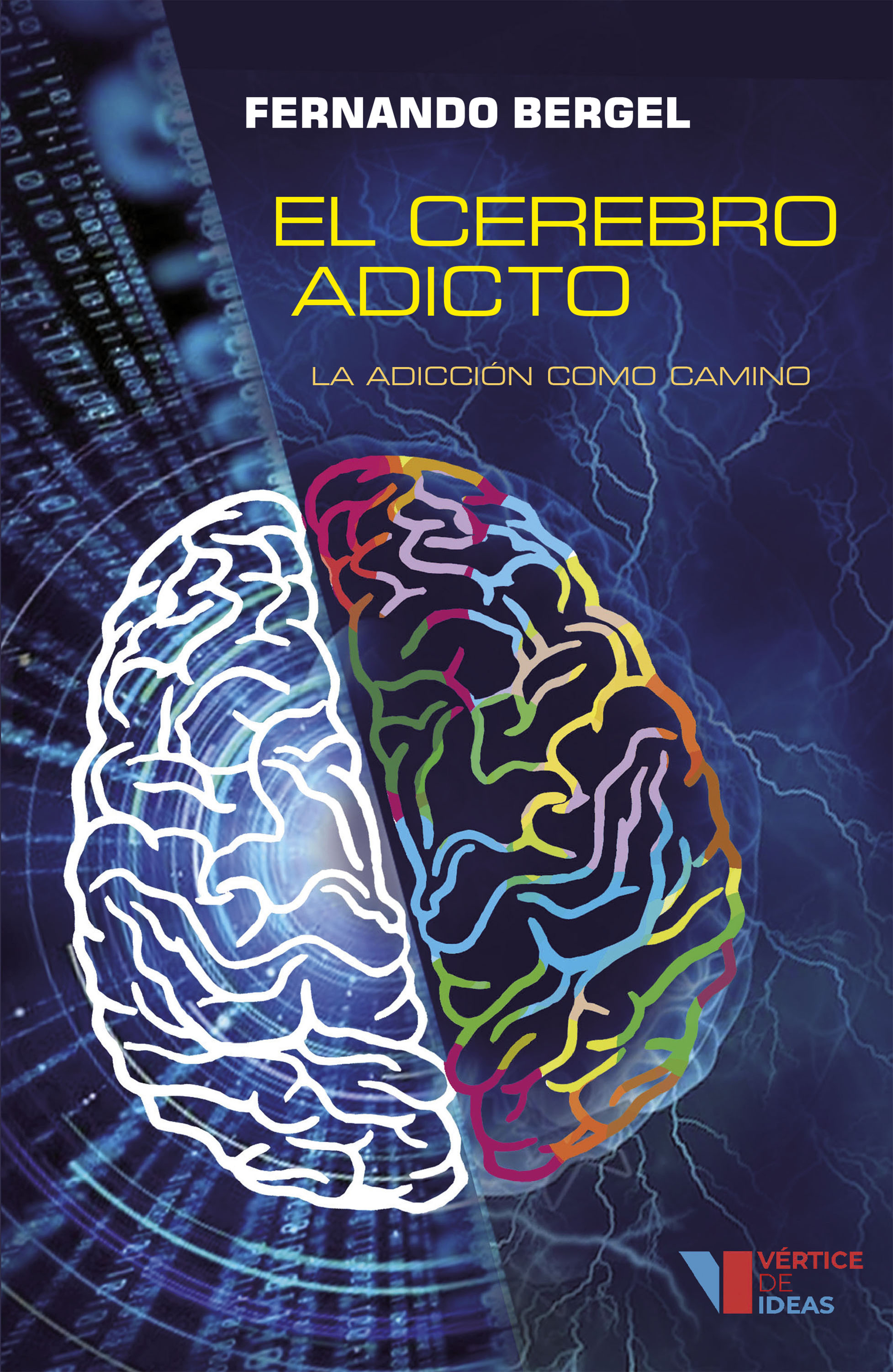Обложка книги «El cerebro adicto»