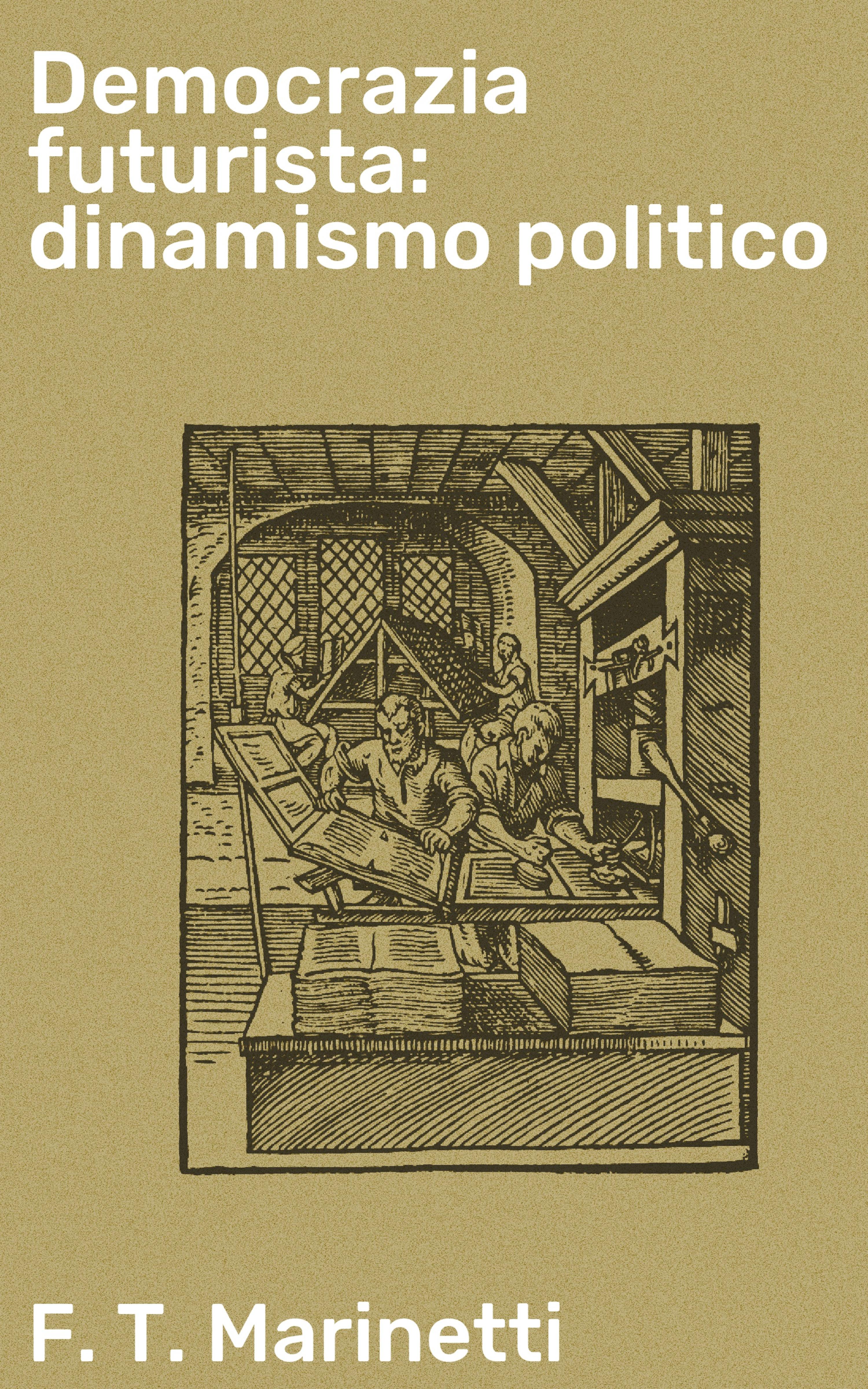 Обложка книги «Democrazia futurista: dinamismo politico»