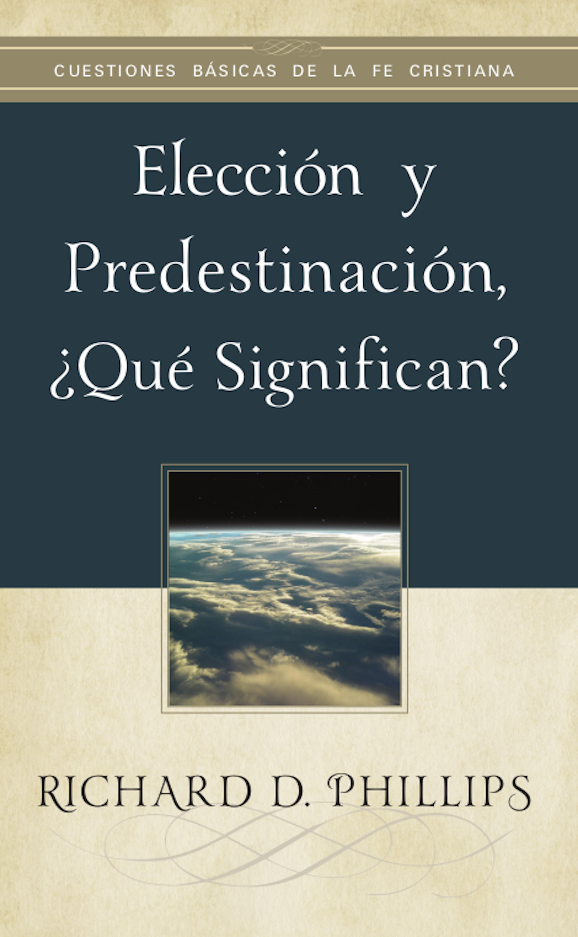 Обложка книги «Elección y predestinación, ¿qué significan?»