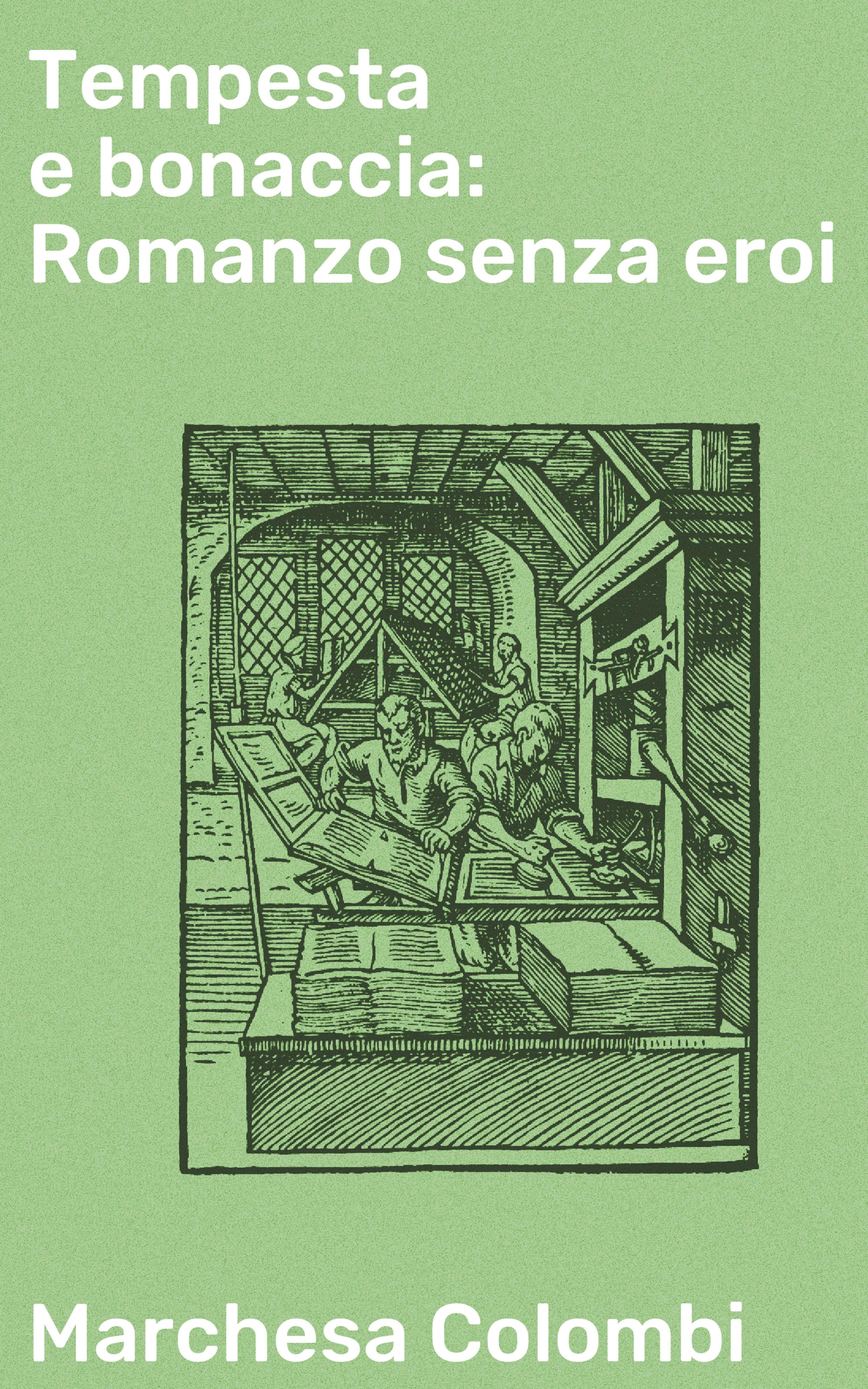 Обложка книги «Tempesta e bonaccia: Romanzo senza eroi»