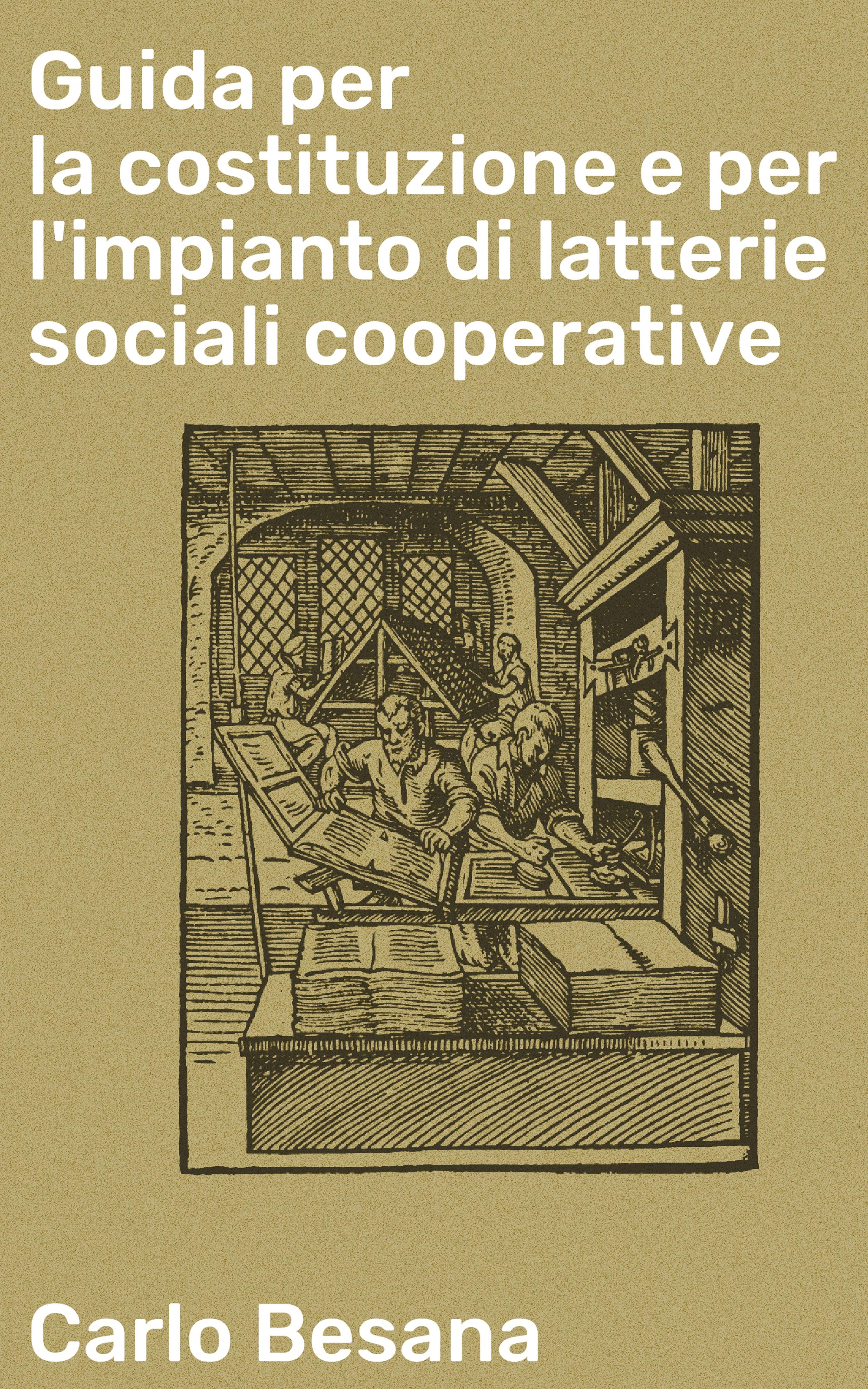 Обложка книги «Guida per la costituzione e per l'impianto di latterie sociali cooperative»