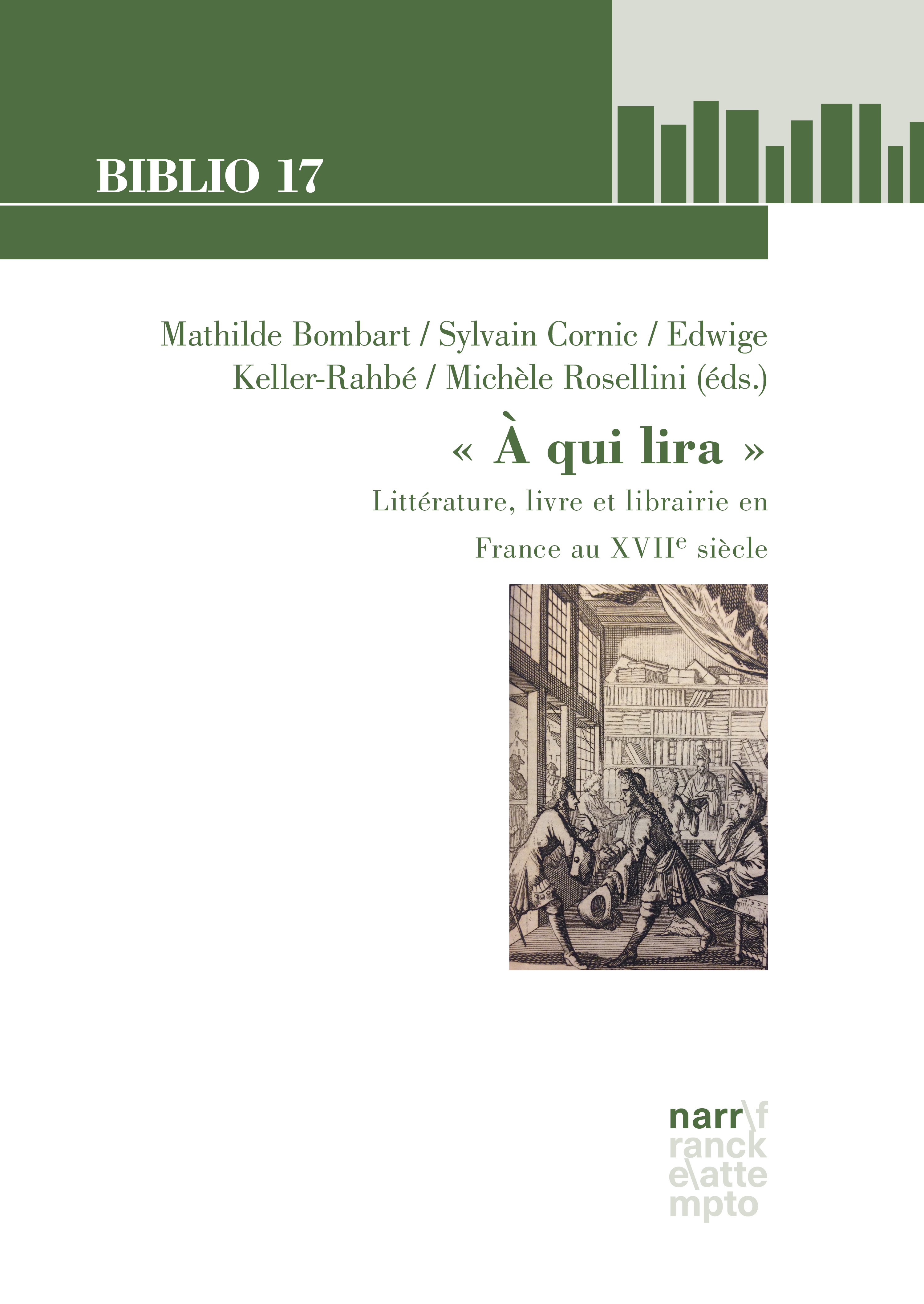 Обложка книги «" A qui lira ": Littérature, livre et librairie en France au XVIIe siècle»