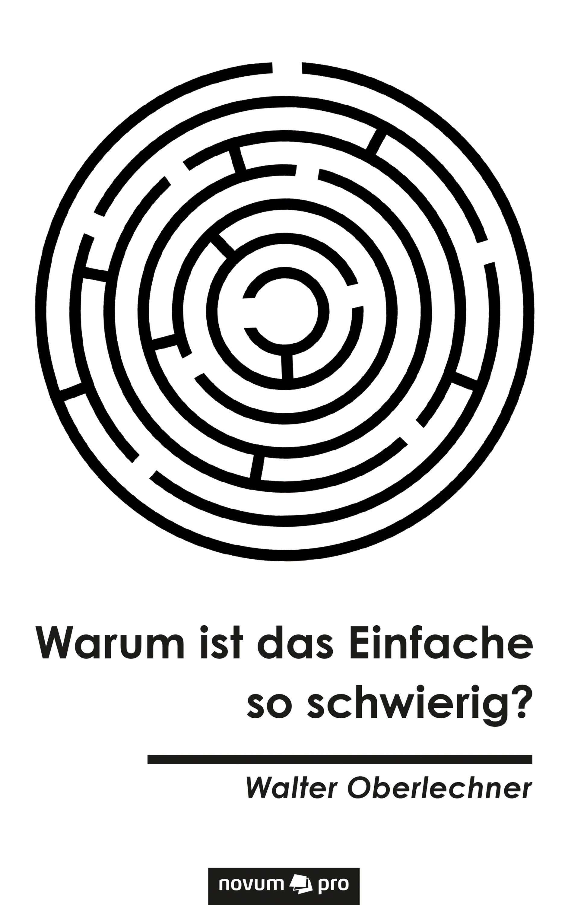 Обложка книги «Warum ist das Einfache so schwierig?»