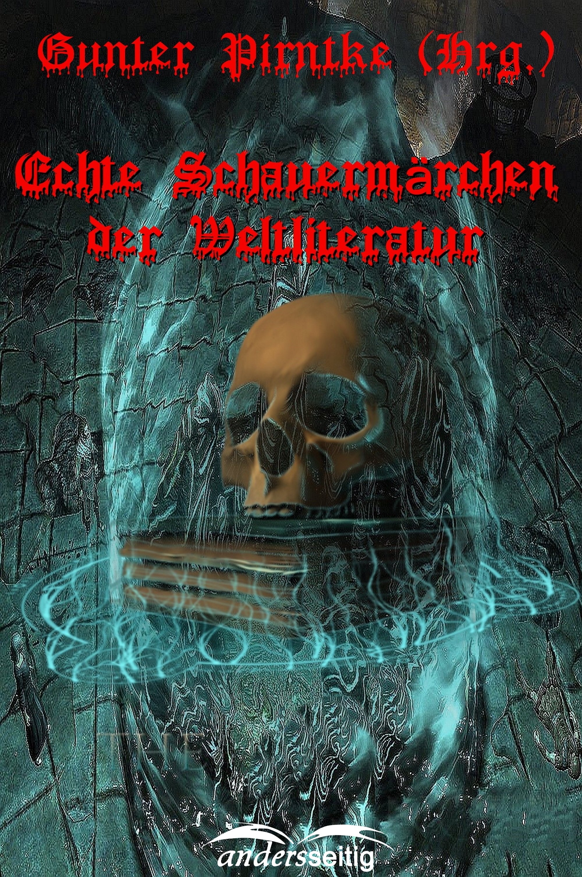 Обложка книги «Echte Schauermärchen der Weltliteratur»