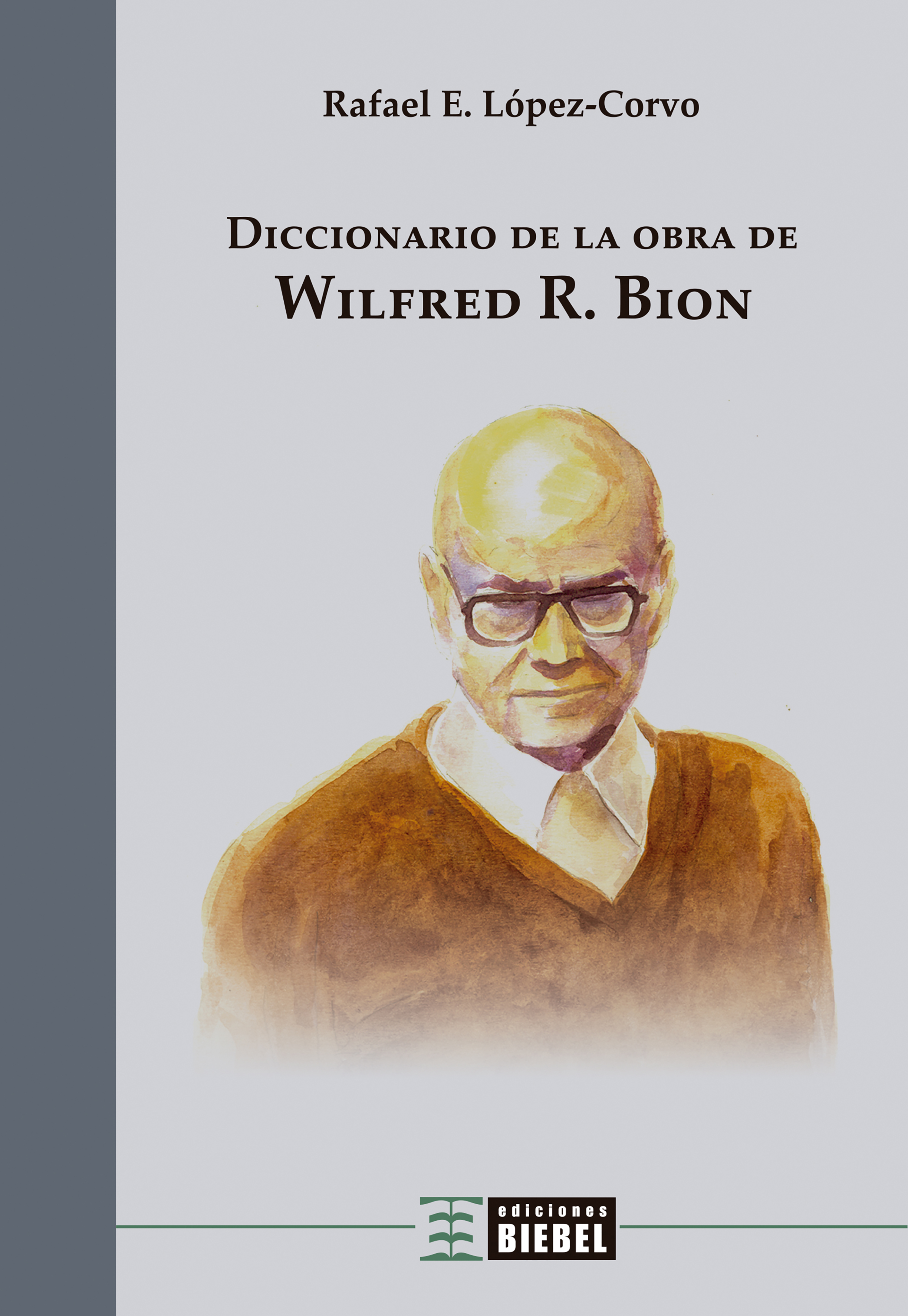 Обложка книги «Diccionario de la obra de Wilfred R. Bion»
