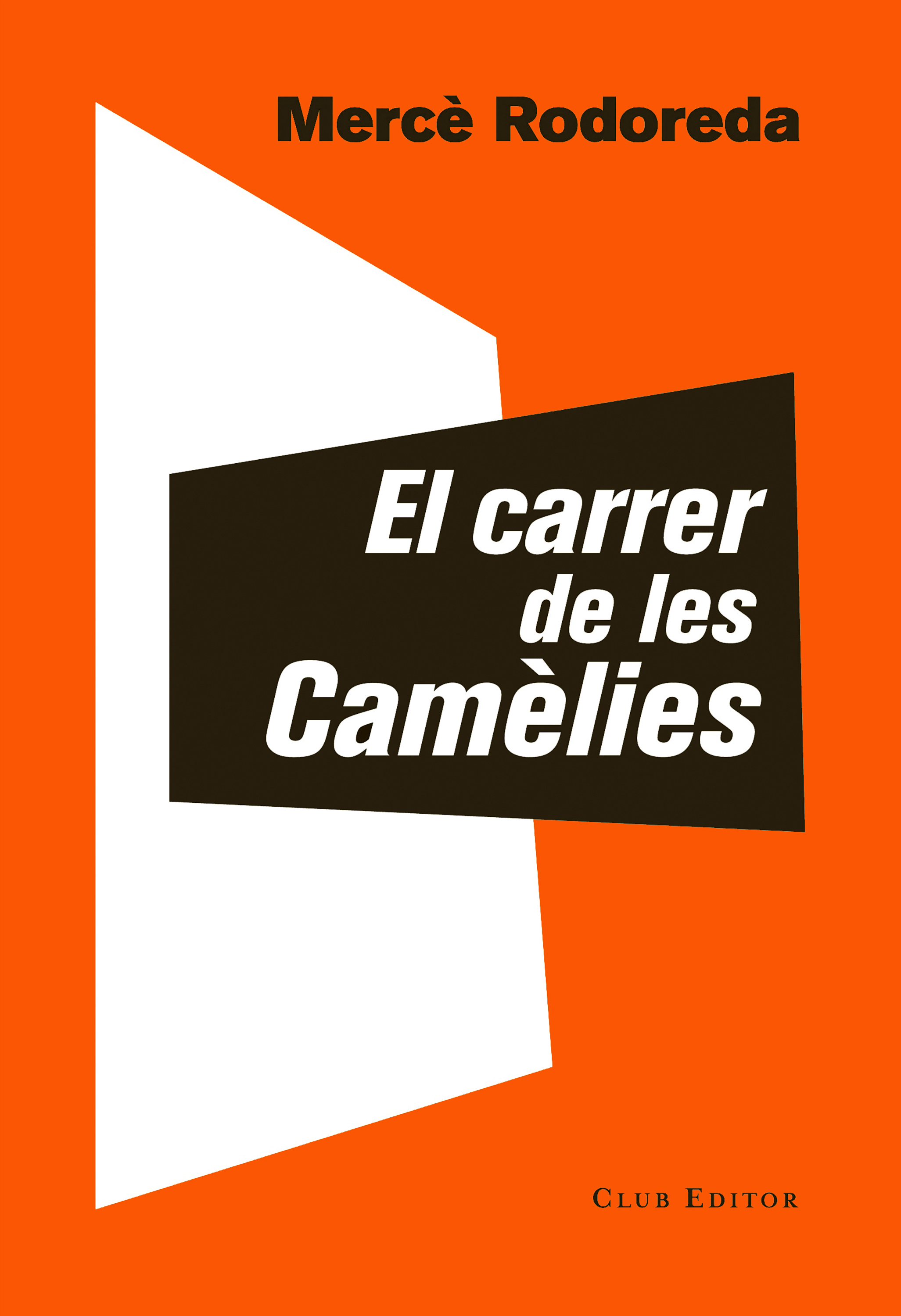 Обложка книги «El carrer de les Camèlies»