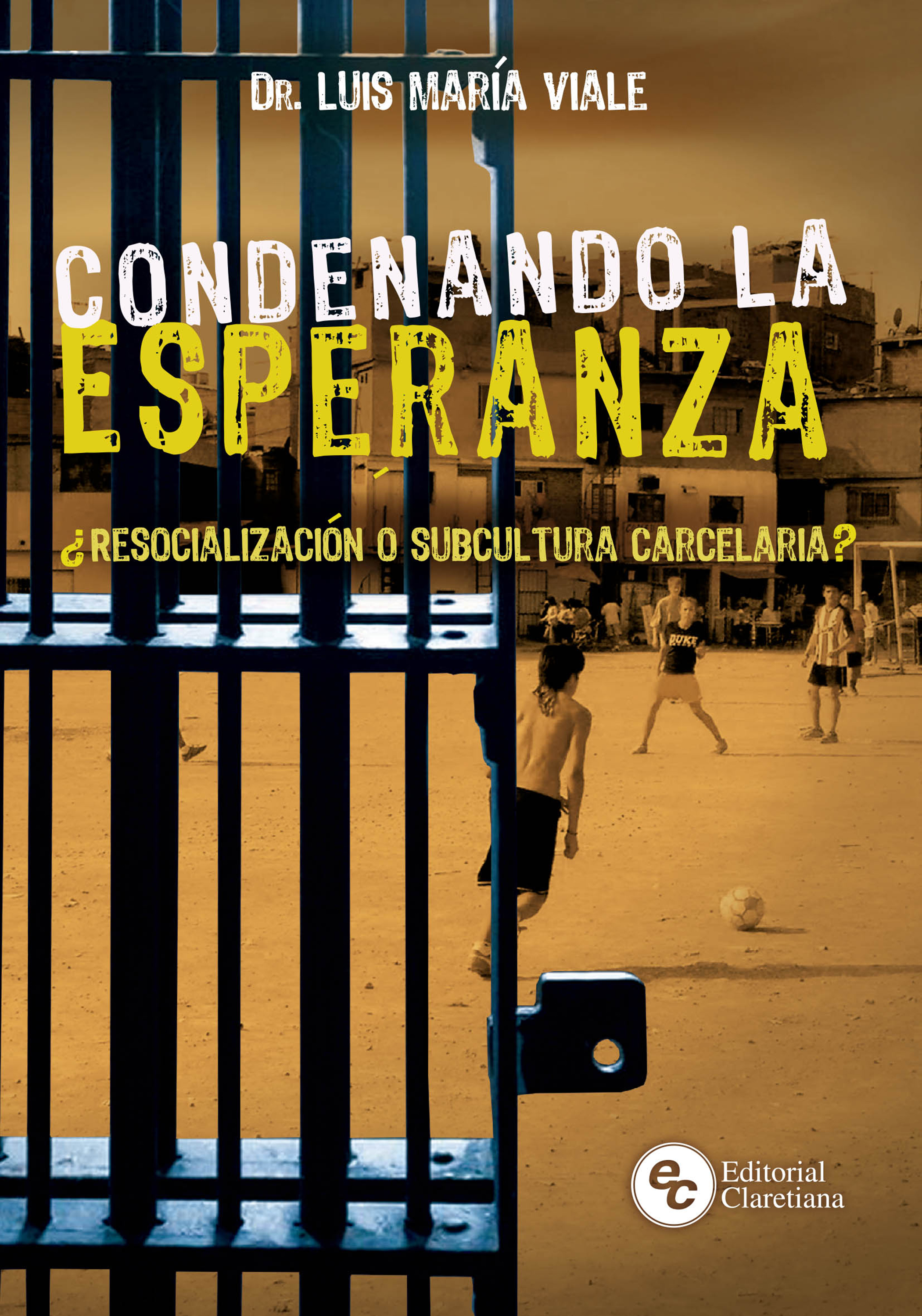 Обложка книги «Condenando la Esperanza»