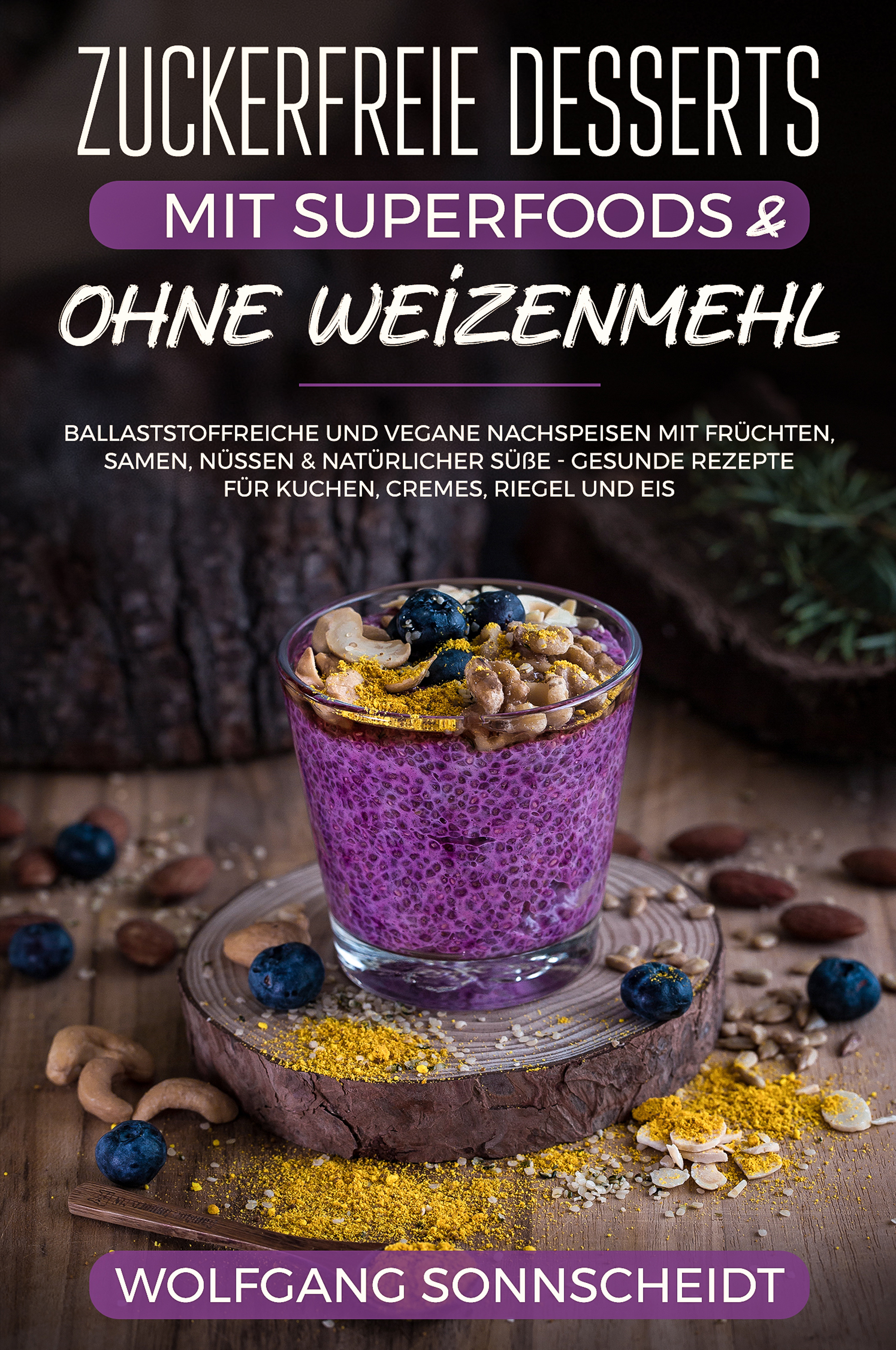 Обложка книги «Zuckerfreie Desserts mit Superfoods & ohne Weizenmehl»