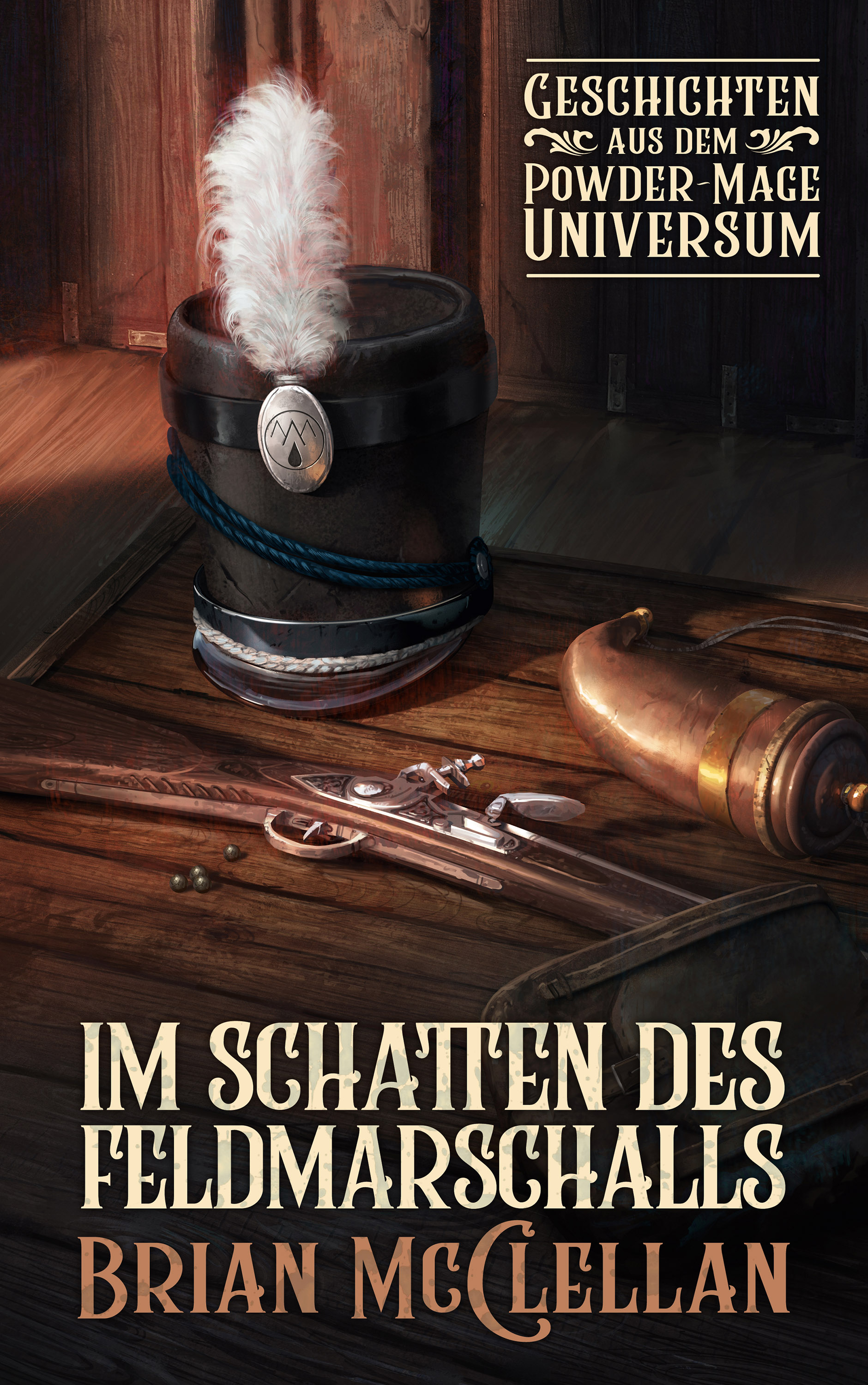 Обложка книги «Im Schatten des Feldmarschalls: Geschichten aus dem Powder-Mage-Universum»