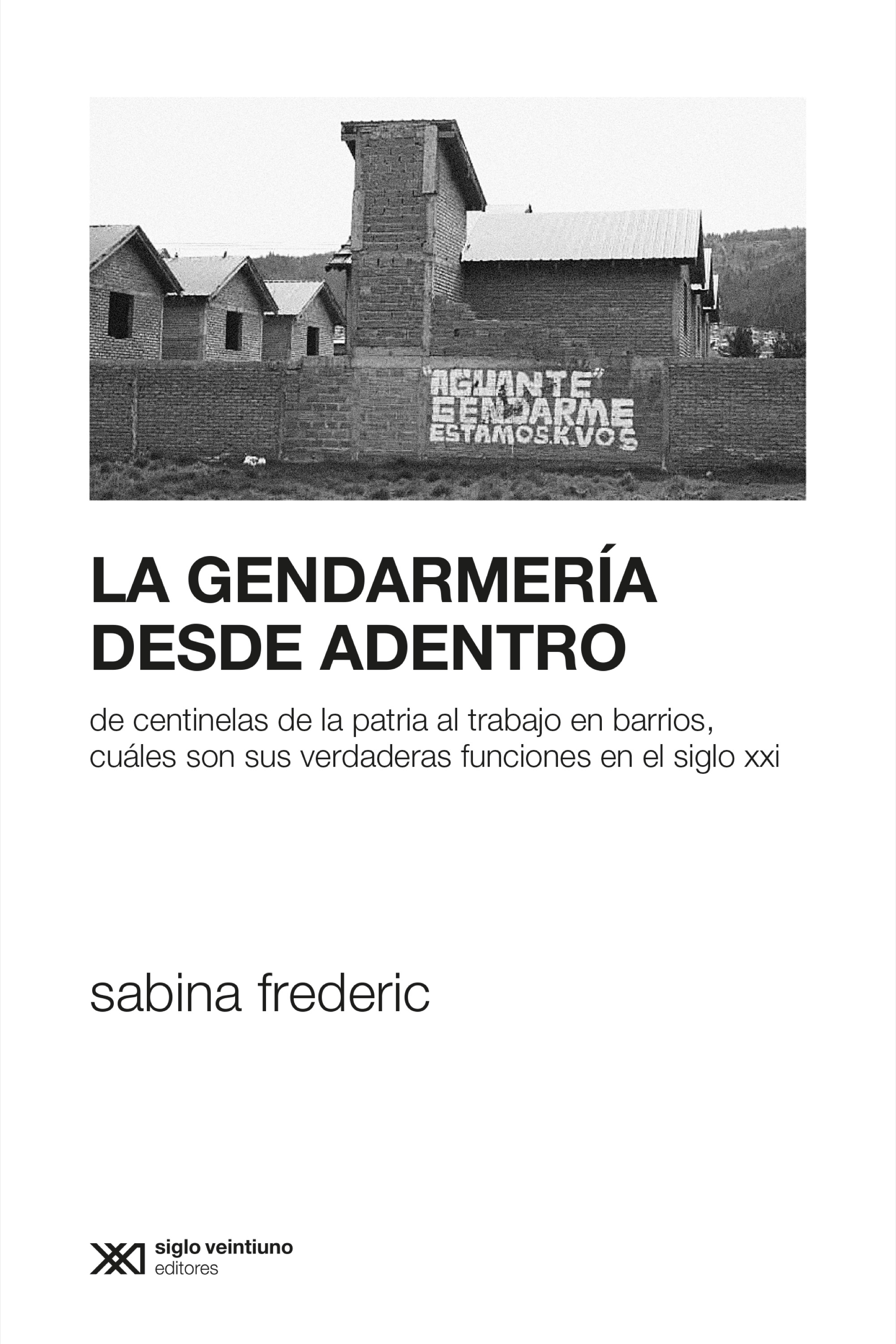Обложка книги «La Gendarmería desde adentro»