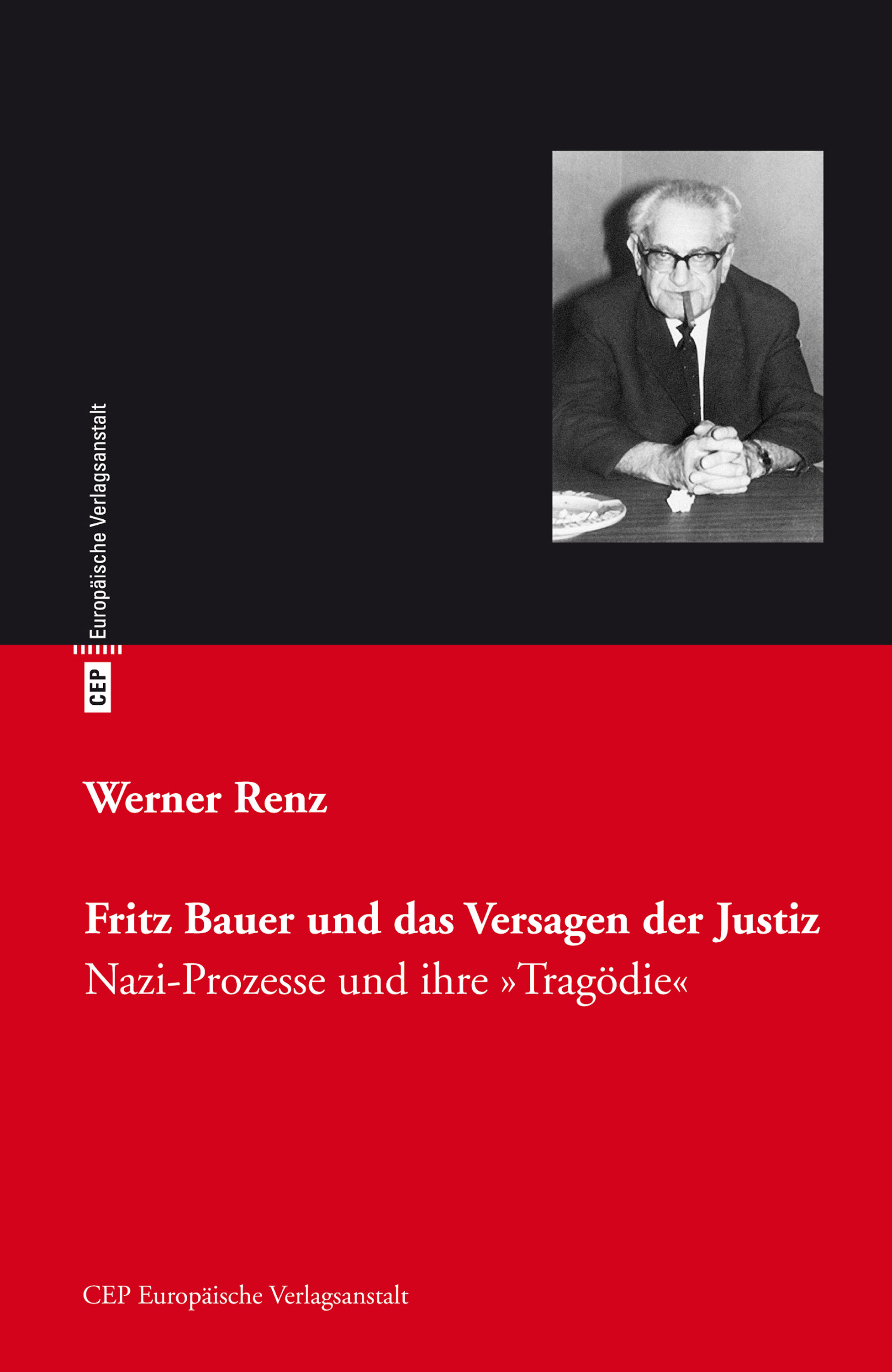 Обложка книги «Fritz Bauer und das Versagen der Justiz»