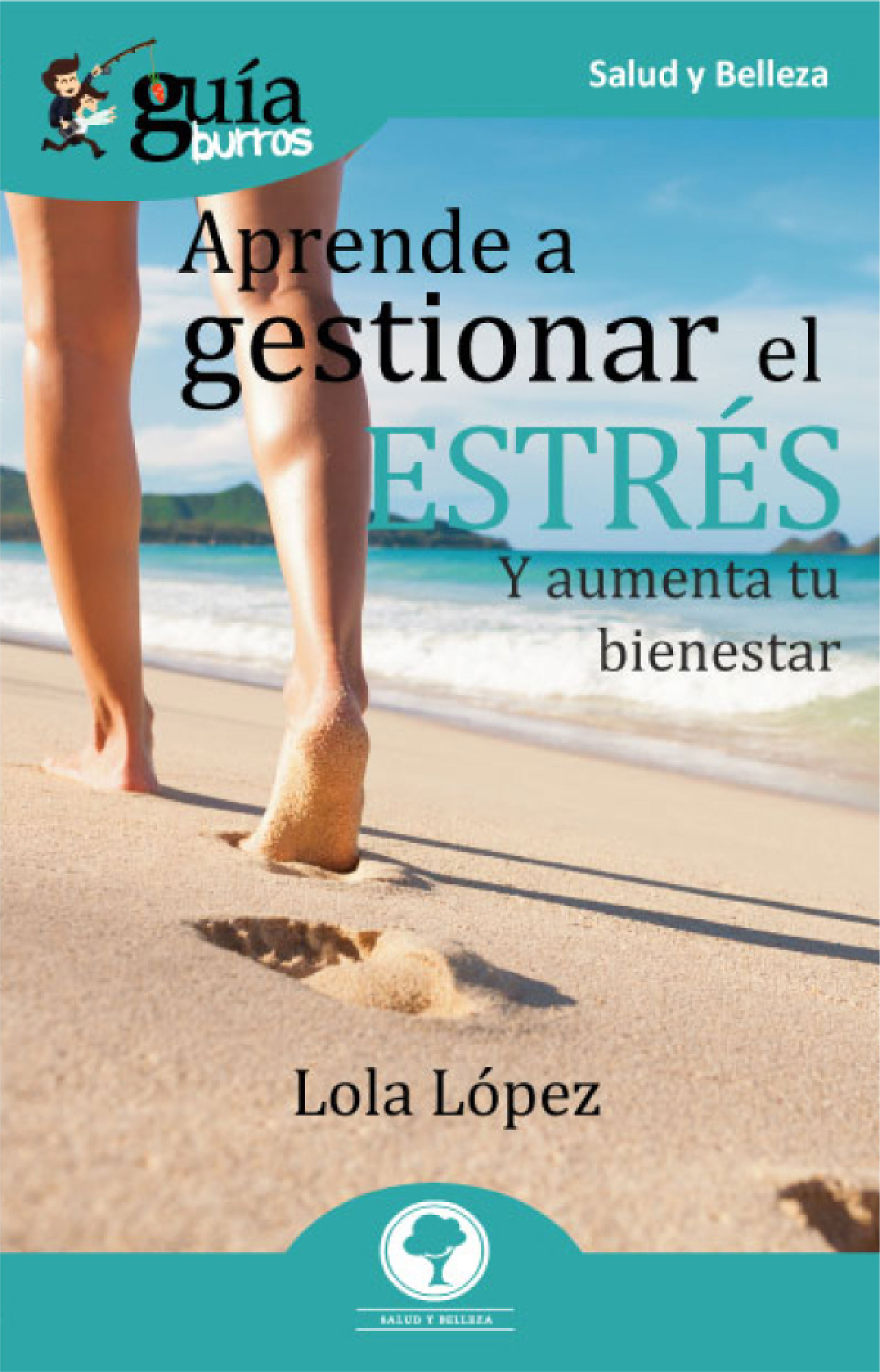 Обложка книги «GuíaBurros Aprende a gestionar tu estrés»