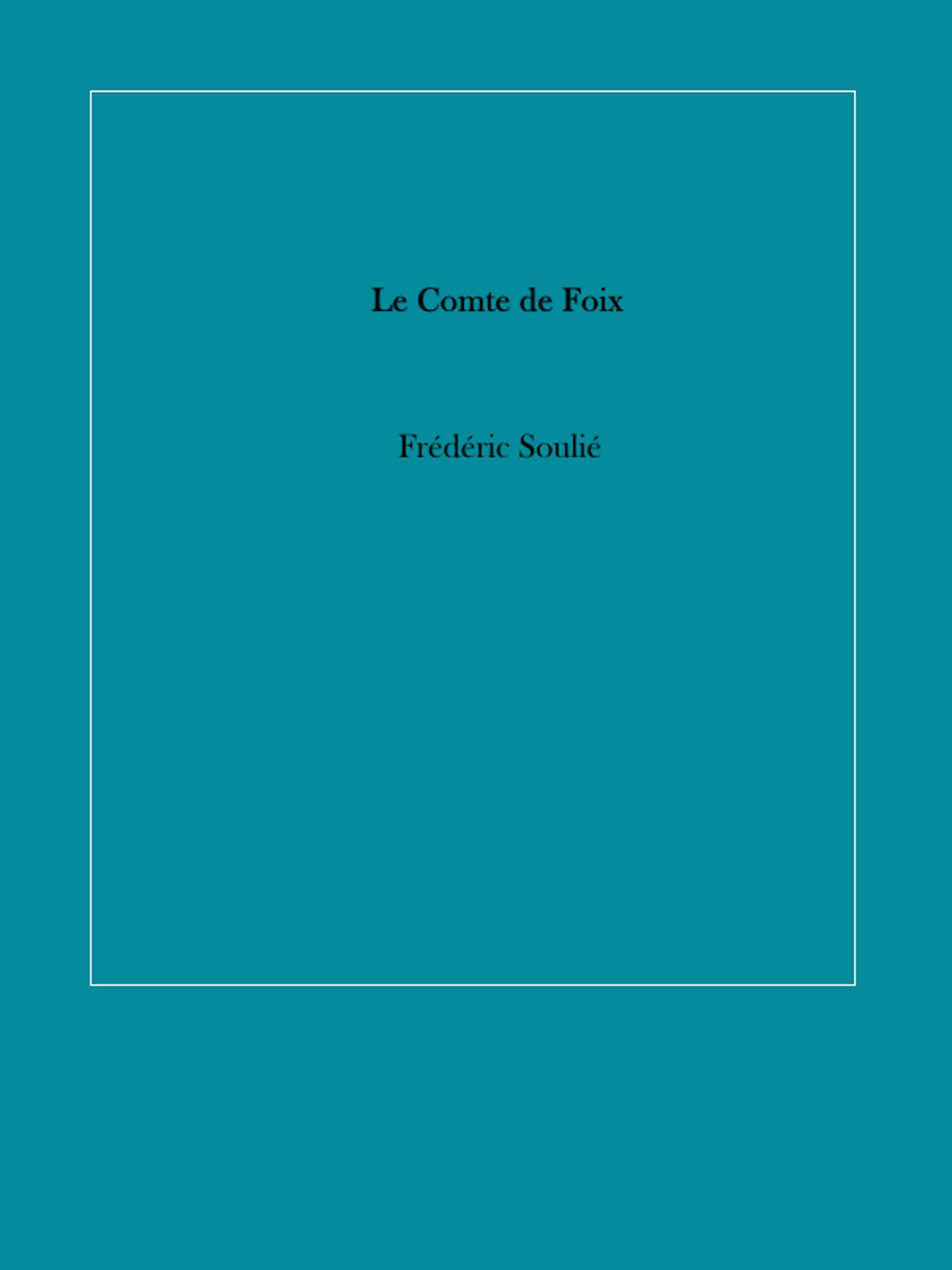 Обложка книги «Le Comte de Foix»