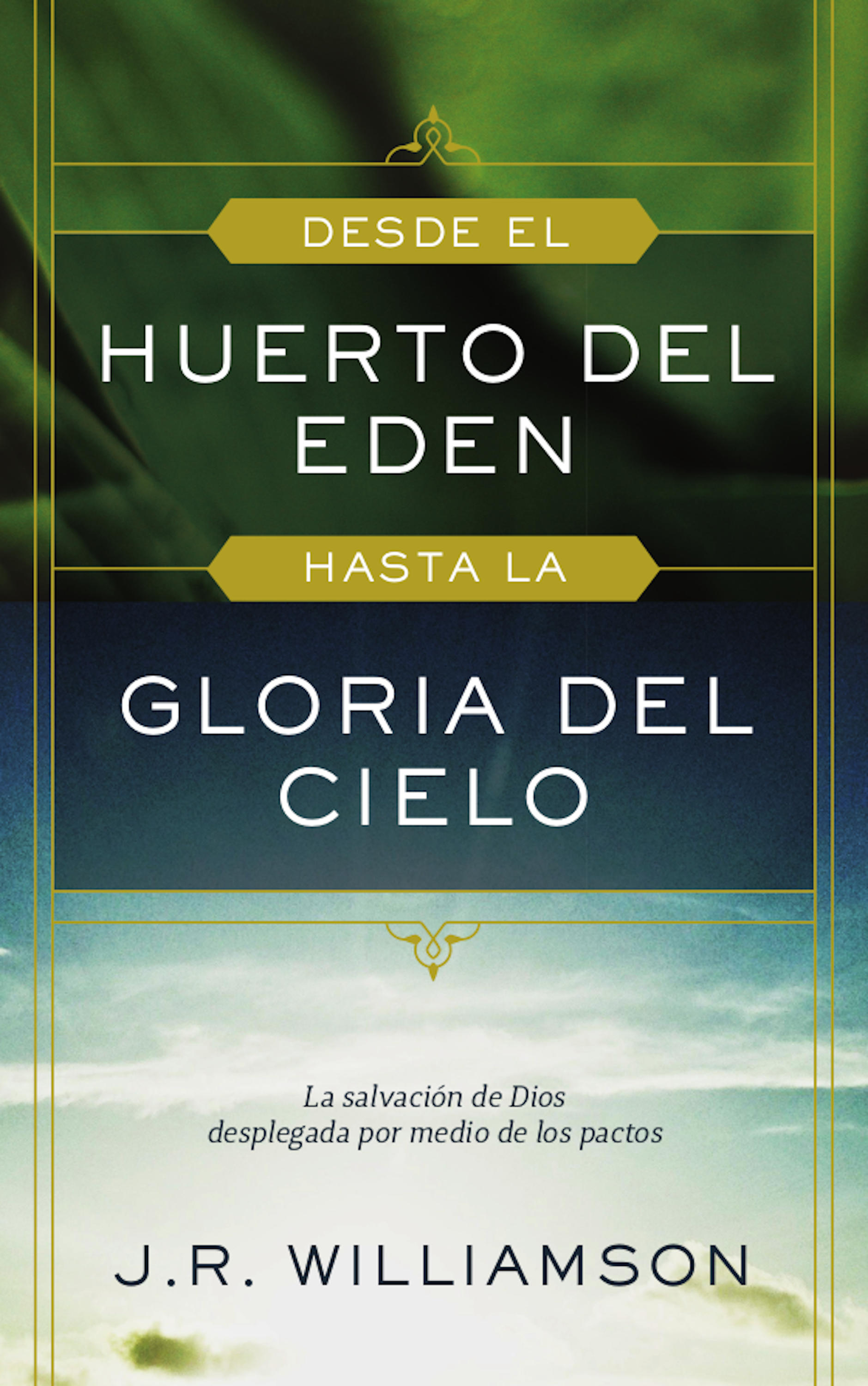 Обложка книги «Desde el huerto del Edén hasta la gloria del Cielo»