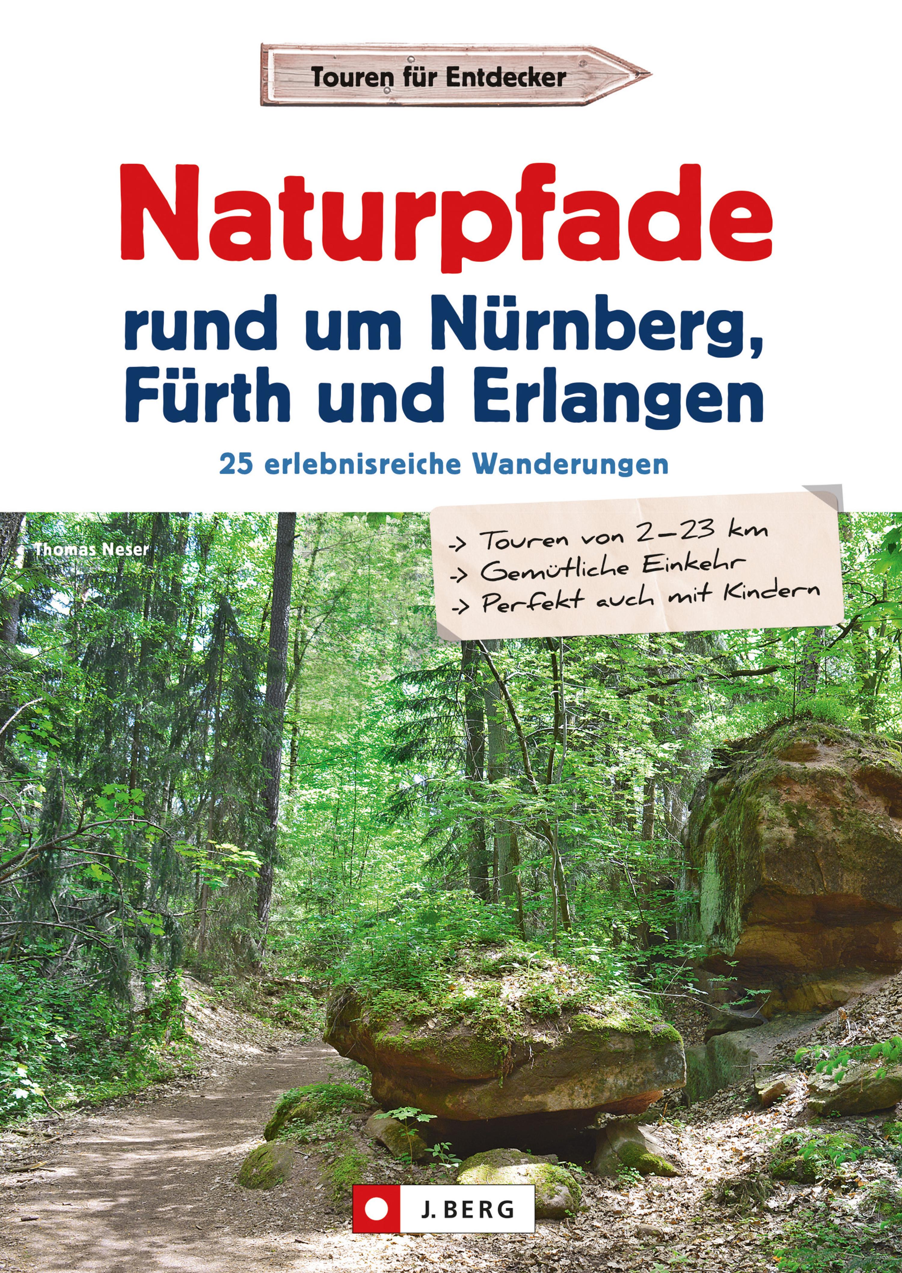 Обложка книги «Wanderführer: Naturpfade rund um Nürnberg, Fürth und Erlangen. 25 erlebnisreiche Wanderungen.»