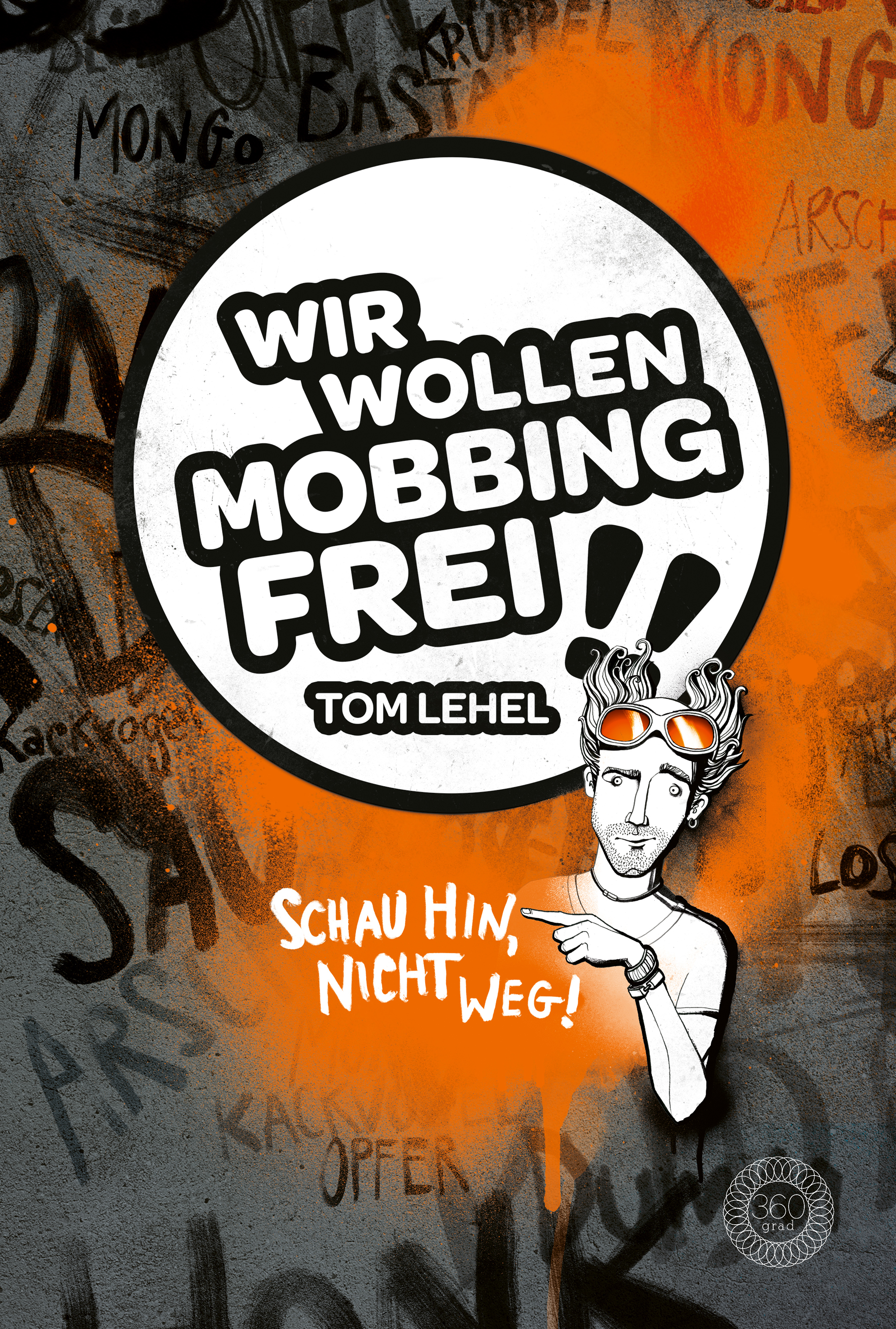Обложка книги «Wir wollen Mobbingfrei! Schau hin, nicht weg!»