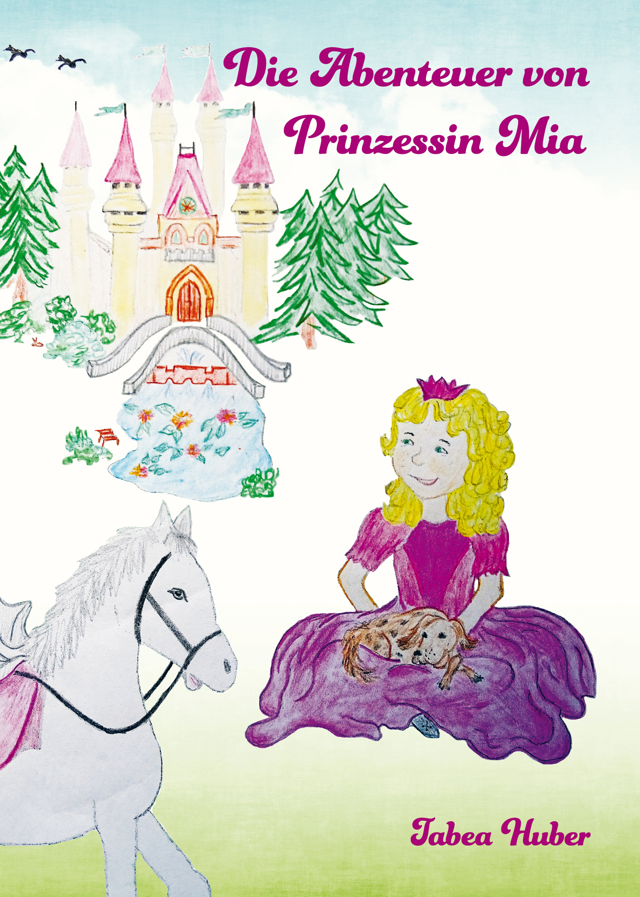 Обложка книги «Die Abenteuer von Prinzessin Mia»