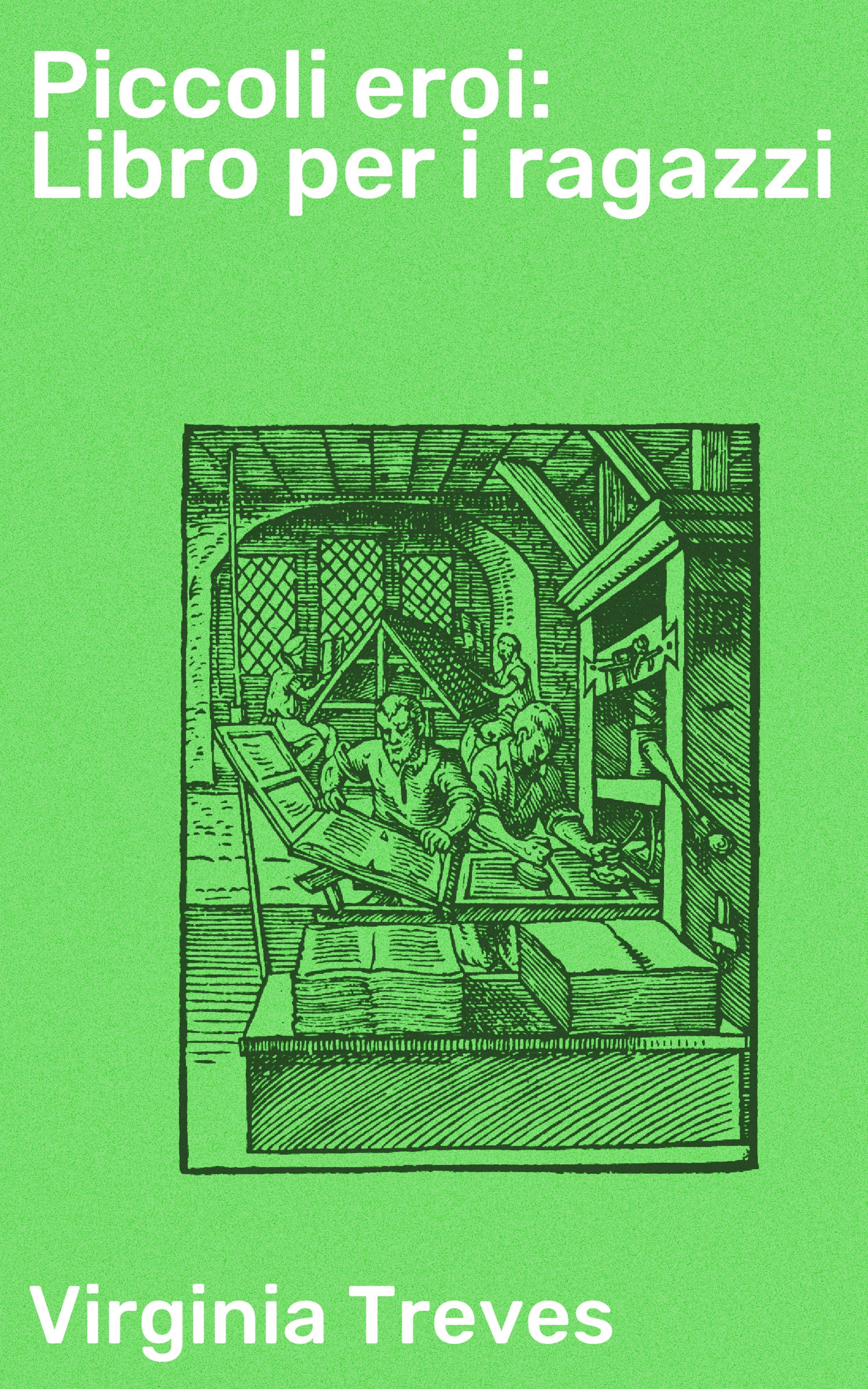 Обложка книги «Piccoli eroi: Libro per i ragazzi»