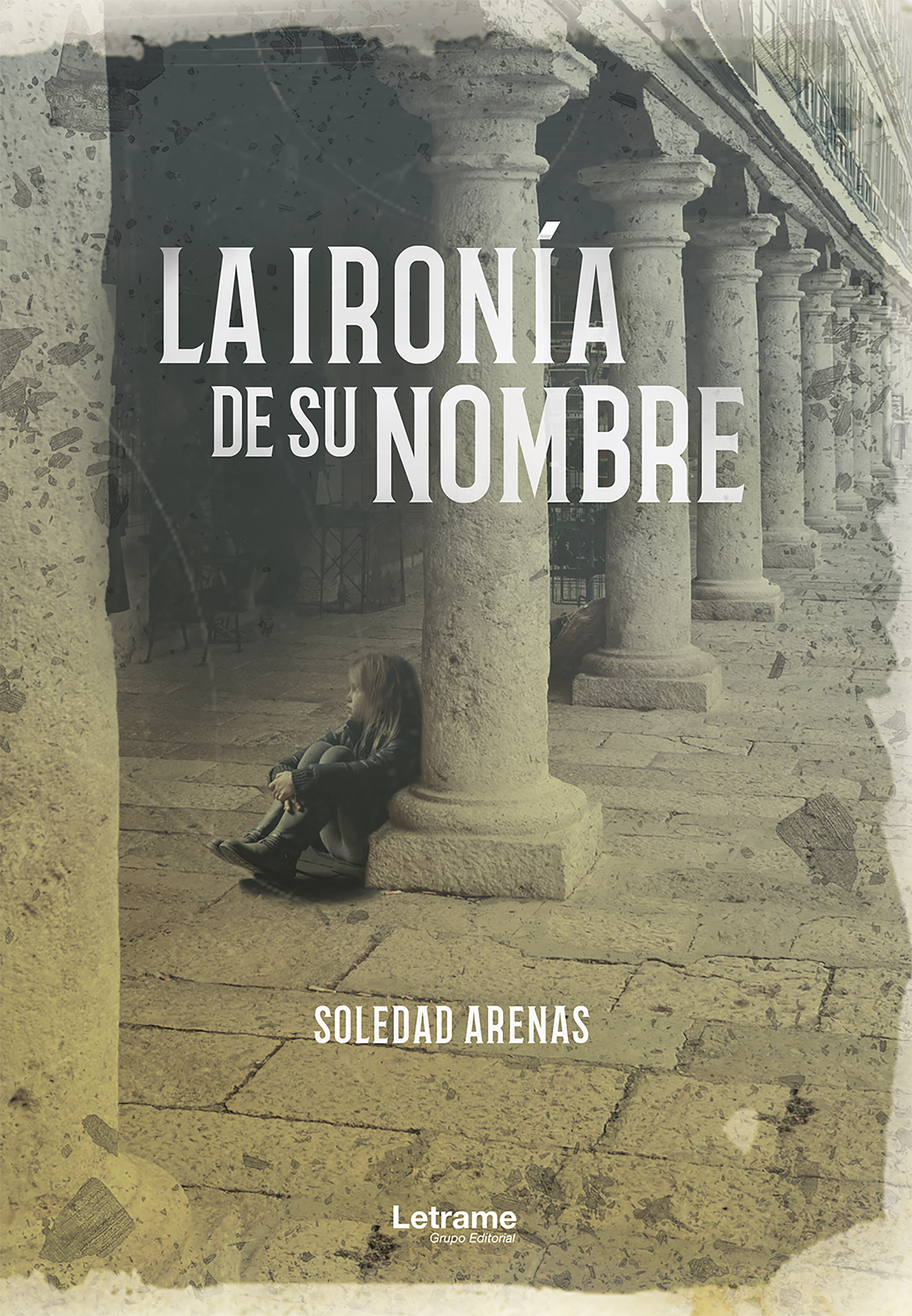 Обложка книги «La ironía de su nombre»