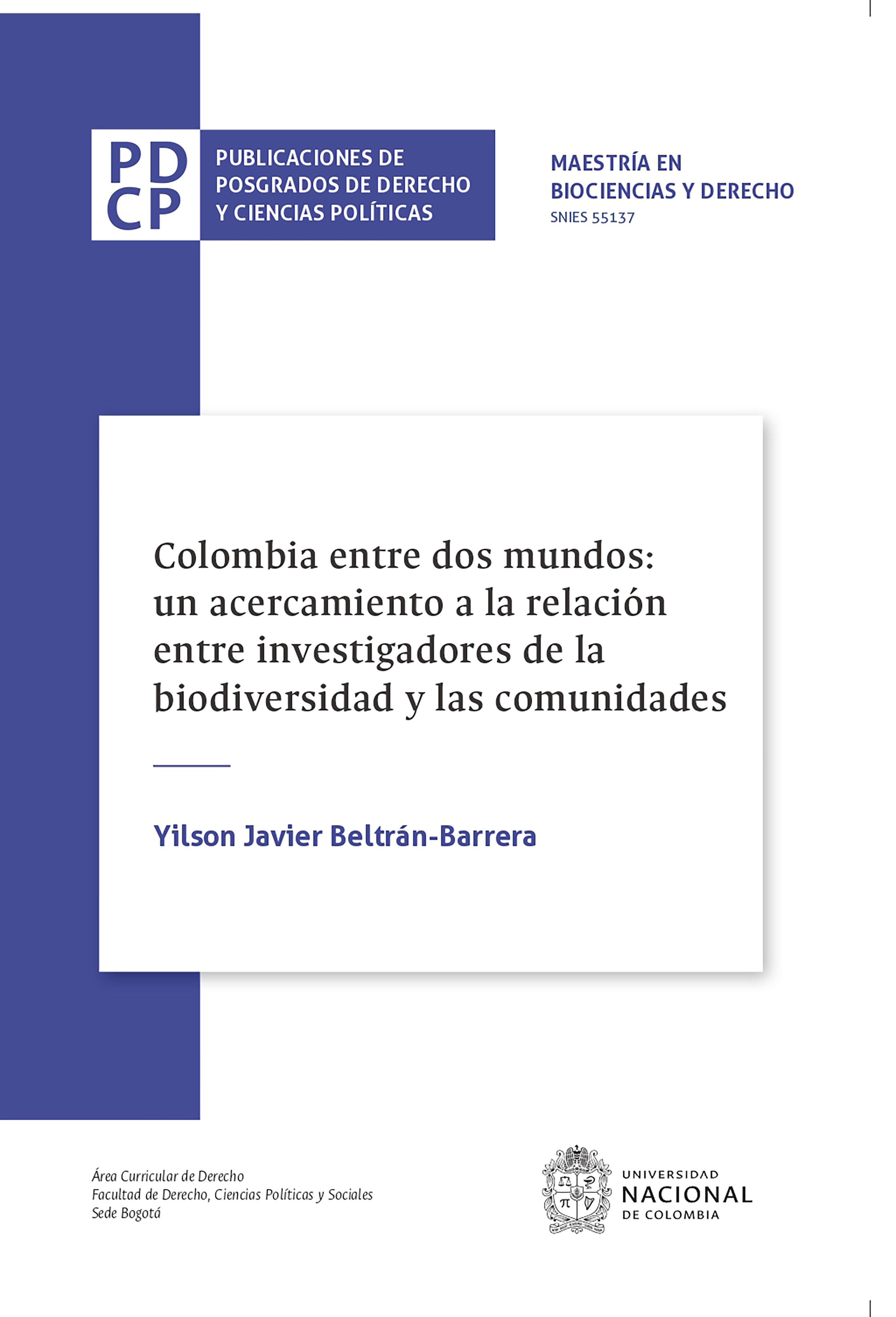 Обложка книги «Colombia entre dos mundos: un acercamiento a la relación entre investigadores de la biodiversidad y las comunidades»