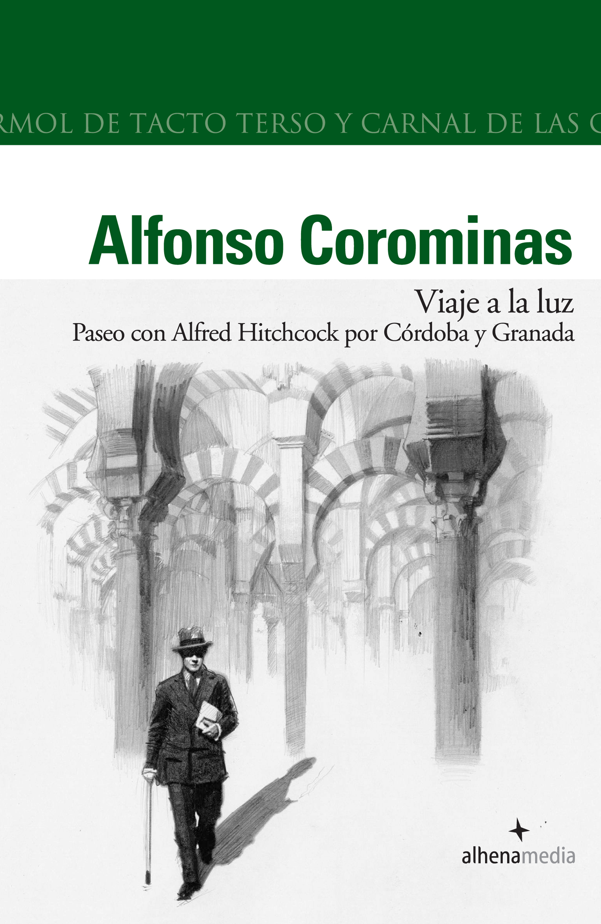 Обложка книги «Viaje a la Luz. Paseo con Hitchcock por Cordoba y Granada»