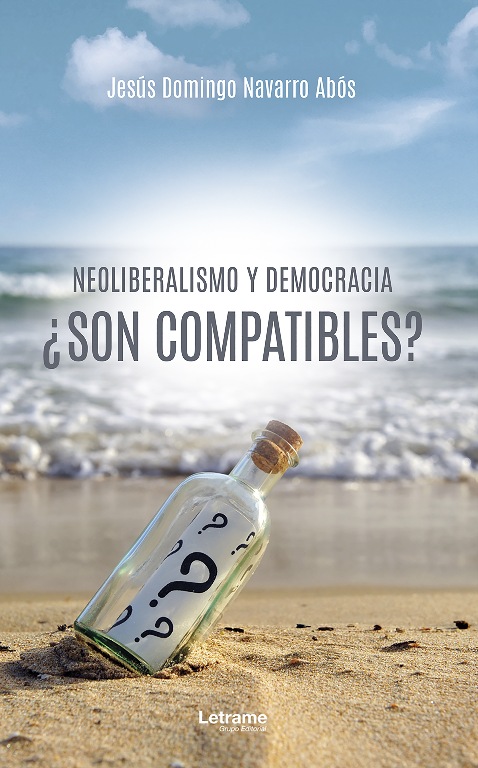 Обложка книги «Neoliberalismo y democracia ¿son compatibles?»