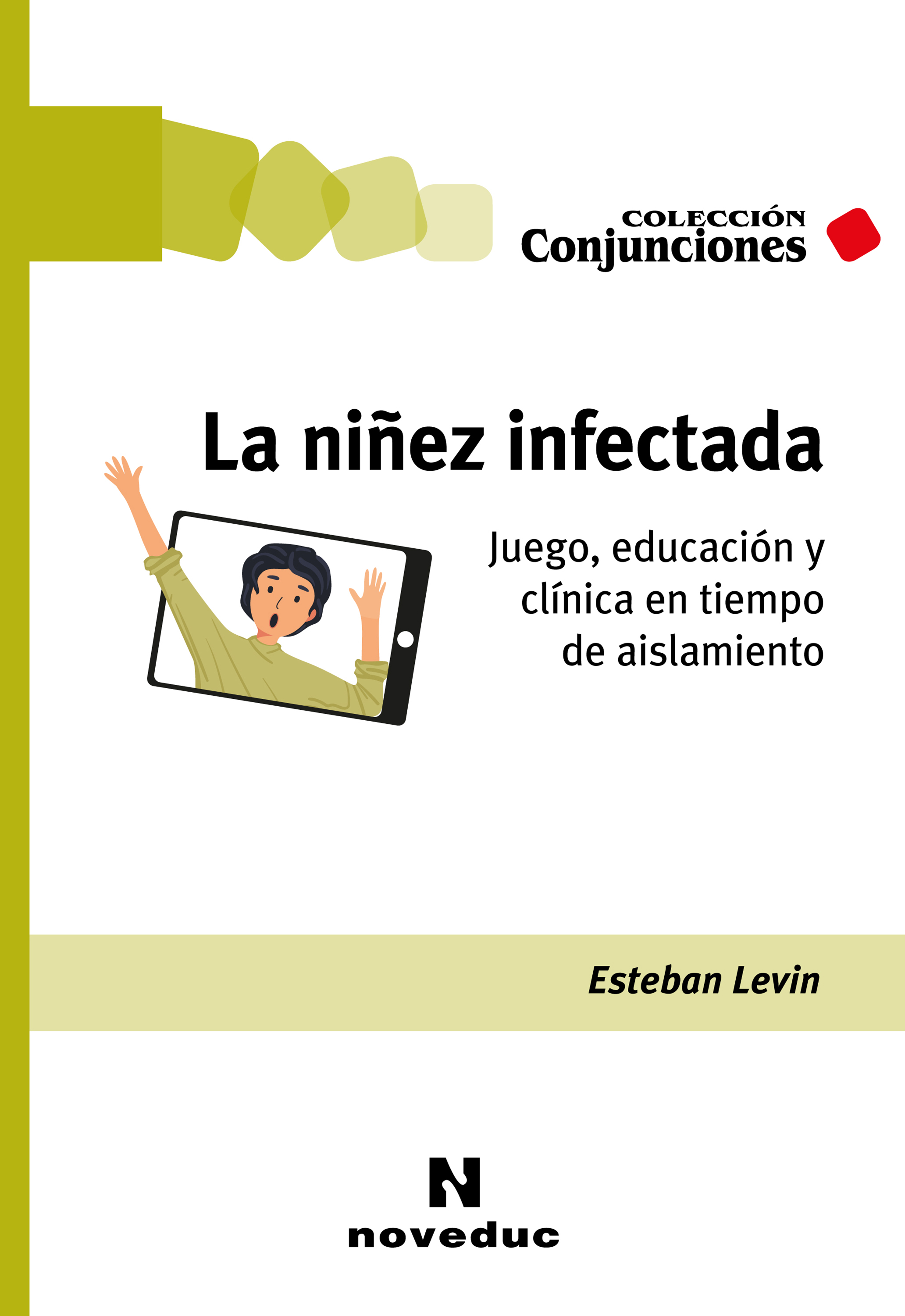 Обложка книги «La niñez infectada»