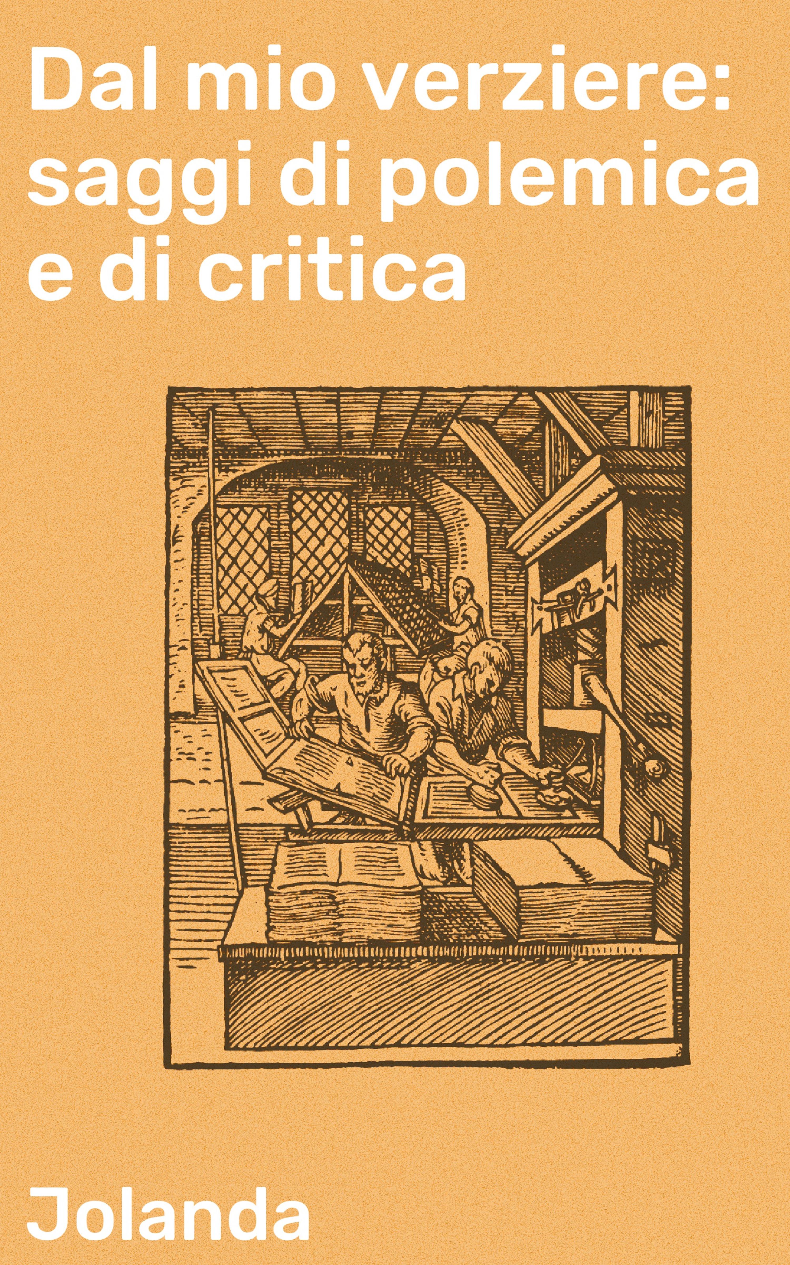 Обложка книги «Dal mio verziere: saggi di polemica e di critica»