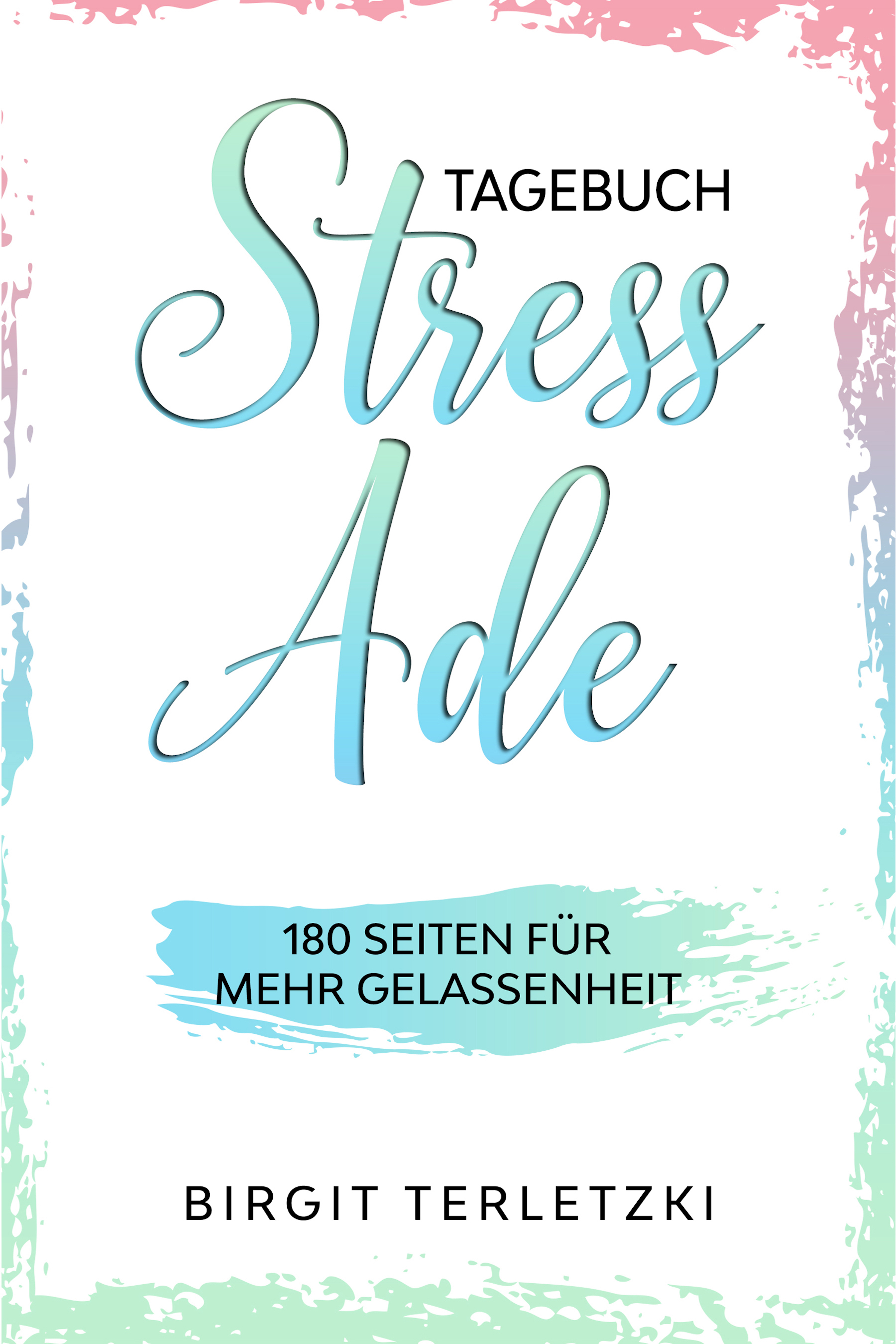Обложка книги «Tagebuch Stress ade»